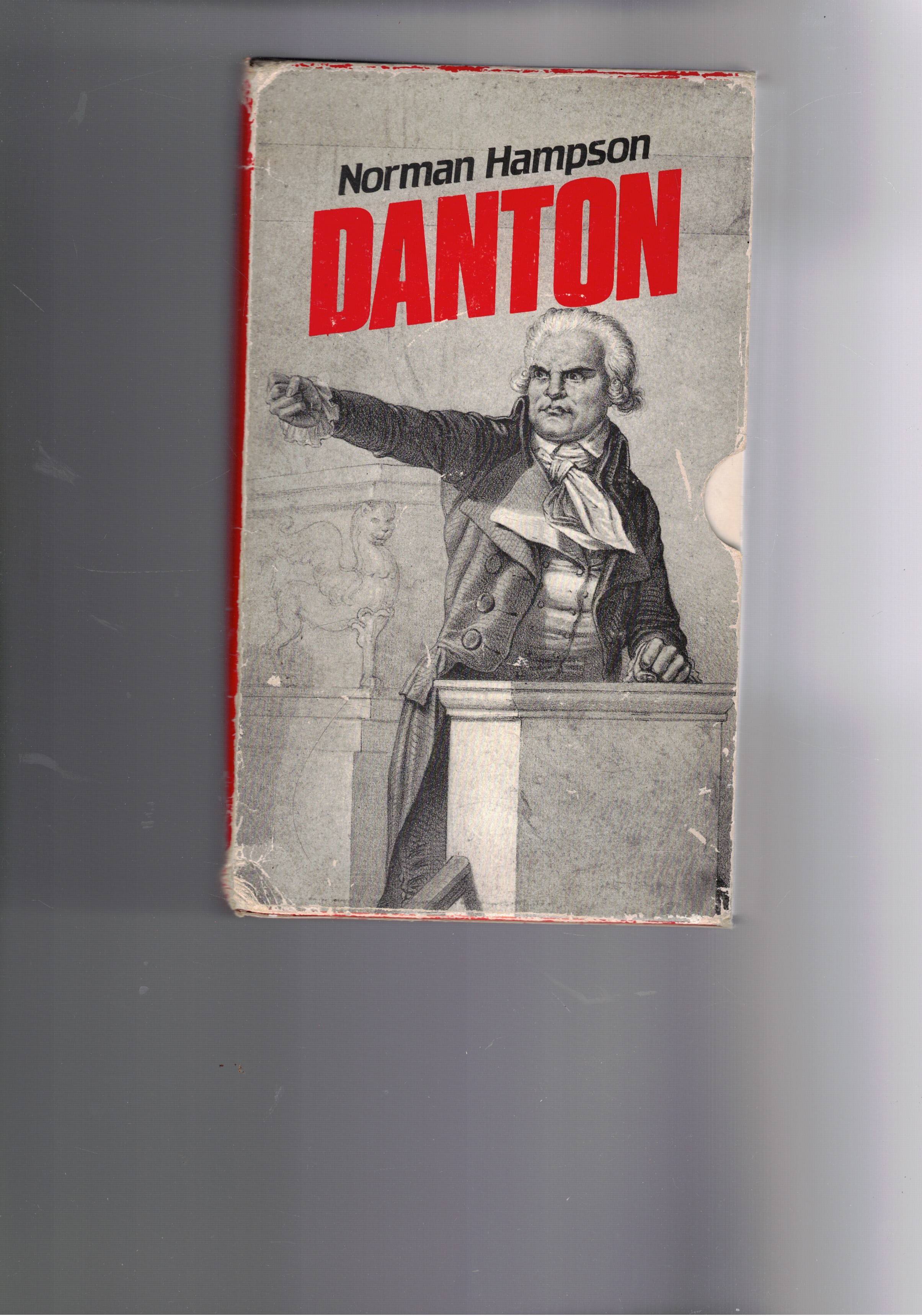 Danton un genio avventuriero e lucido rivoluzionario; Robespierre ascesa e …