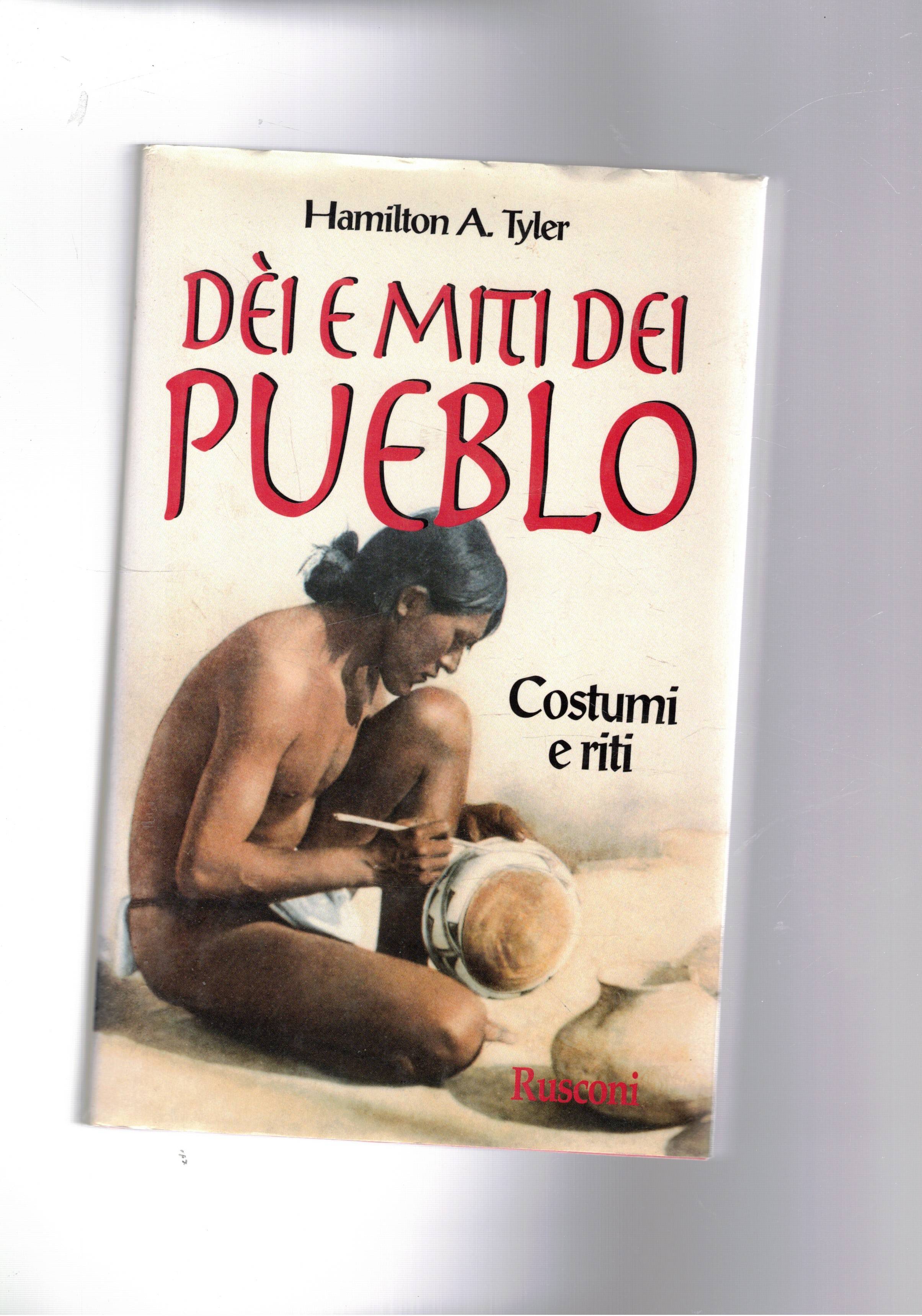 Dèi e miti dei Pueblo. Costumi e riti.