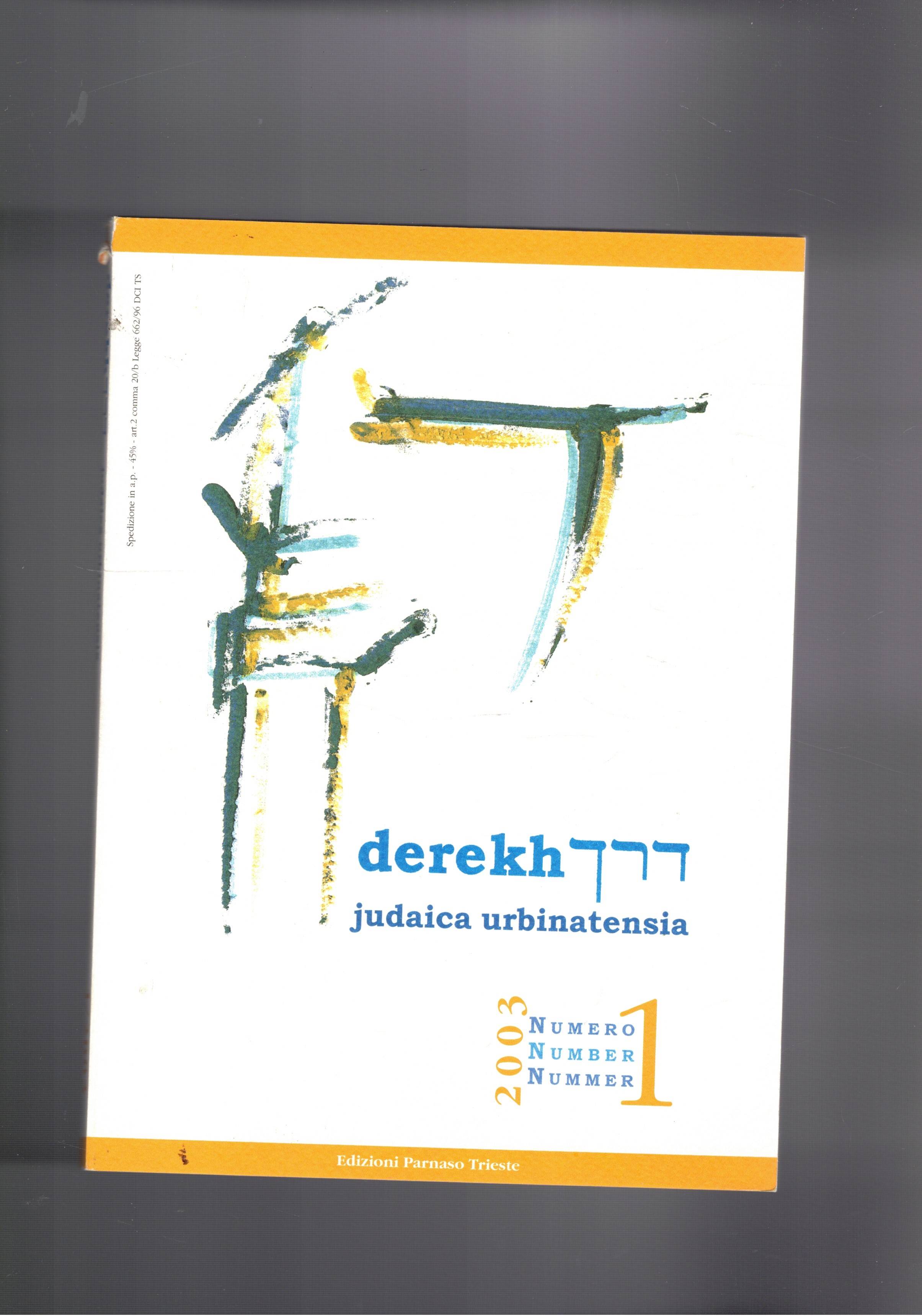 Derekh judaica urbinatesia. periodico in italiano, inglese e tedesco. Disponiamo …