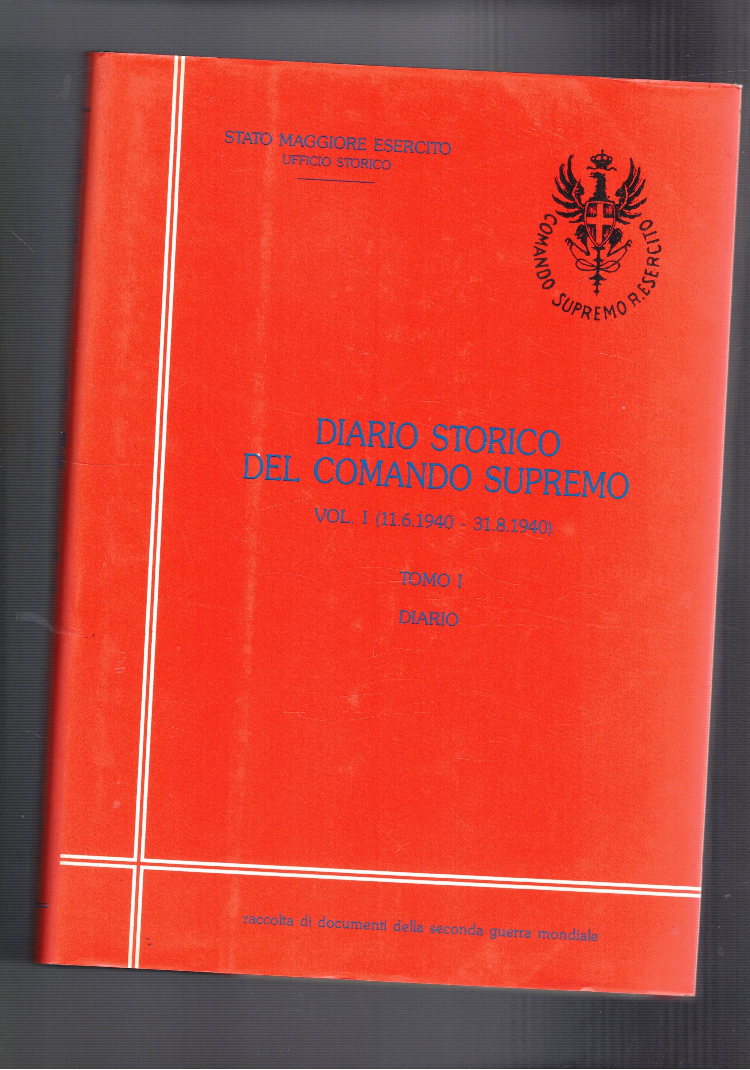 Diario storico del comando supremo. Dispniamo dei primi 8 volumi …