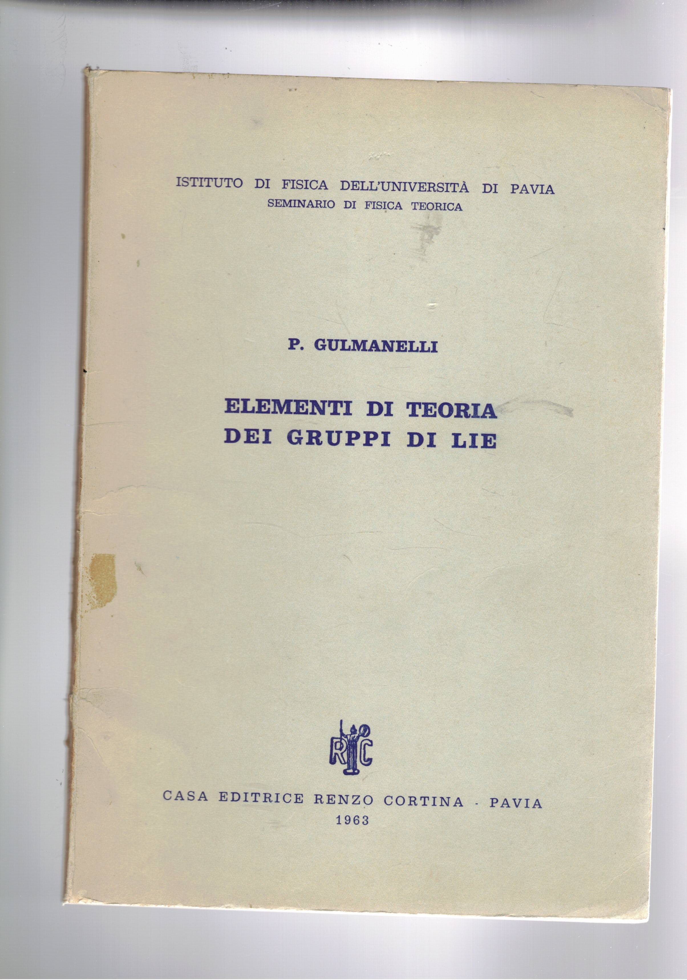 Elementi di teoria dei gruppi di Lie. Dispensa universitaria.