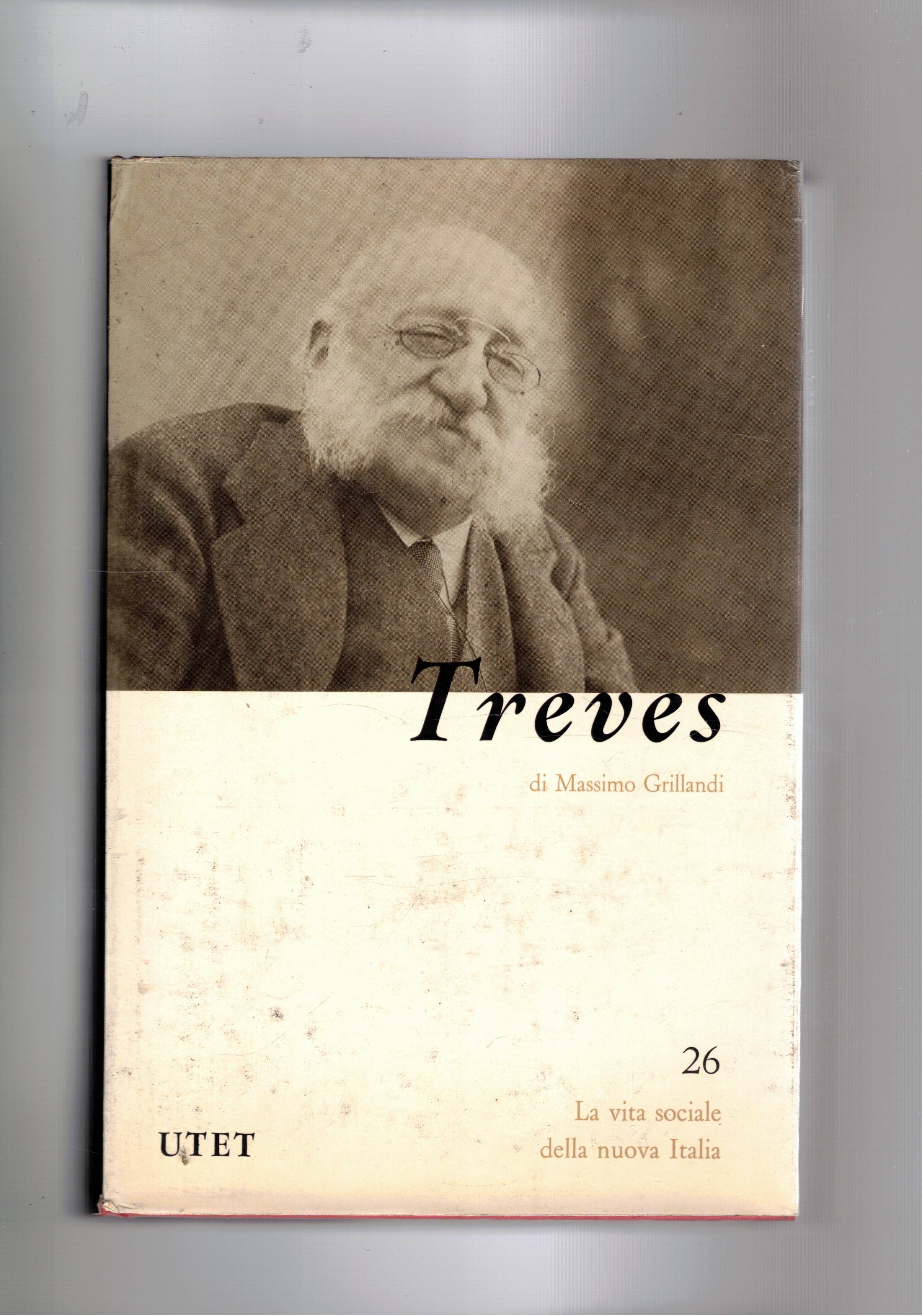 Emilio Treves. Serie la vita sociale della Nuova Italia.