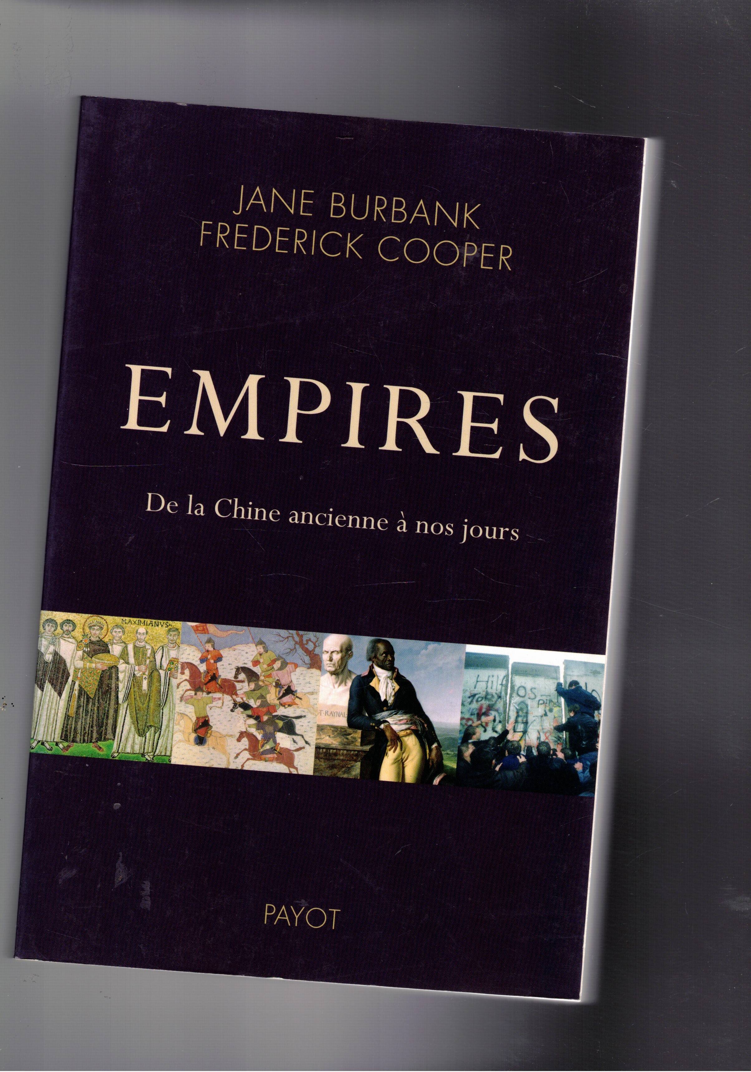 Empires. De la Chine ancienne à nous jours.