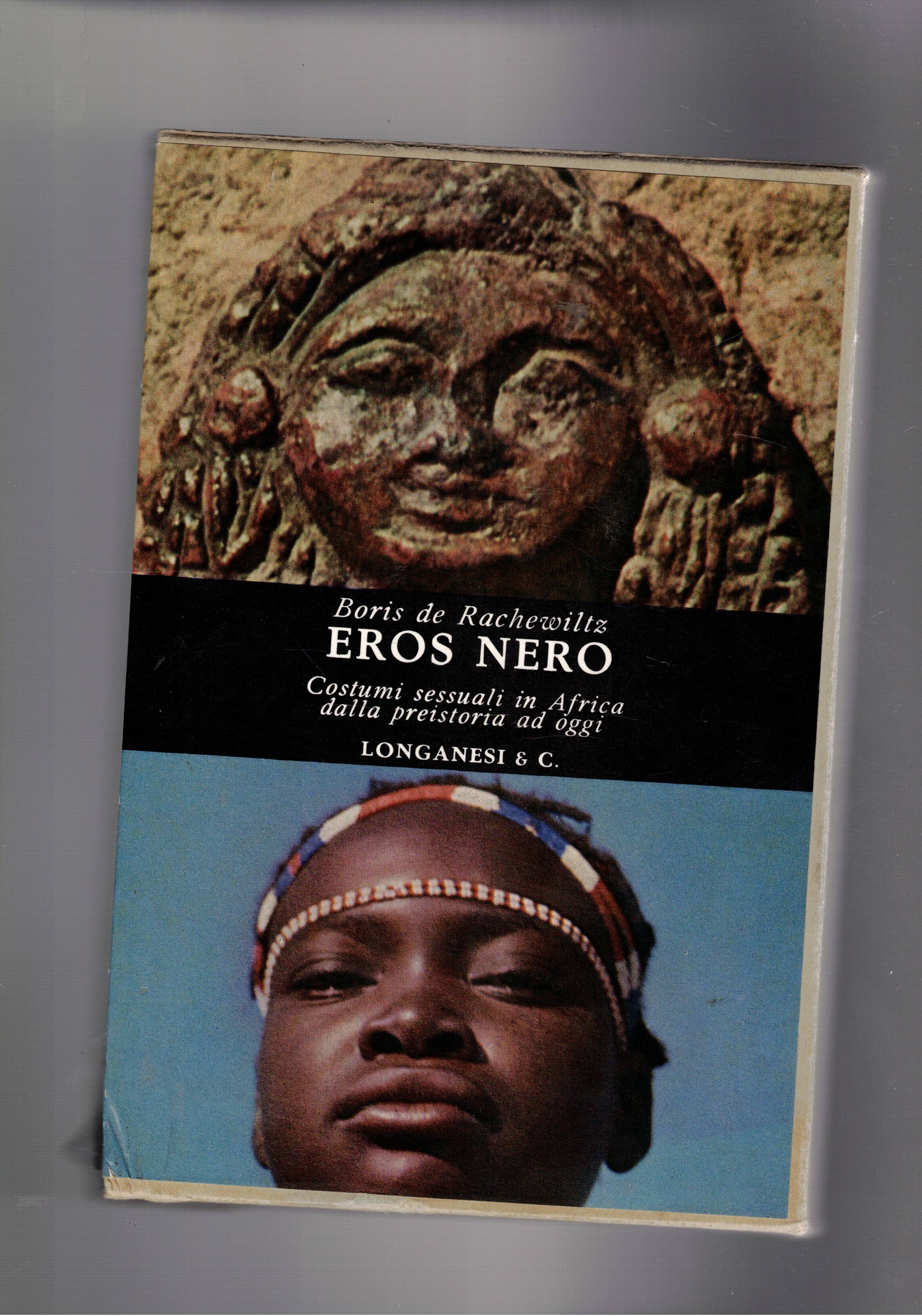 Eros Nero. Costumi sessuali in Africa dalla preistoria ad oggi.