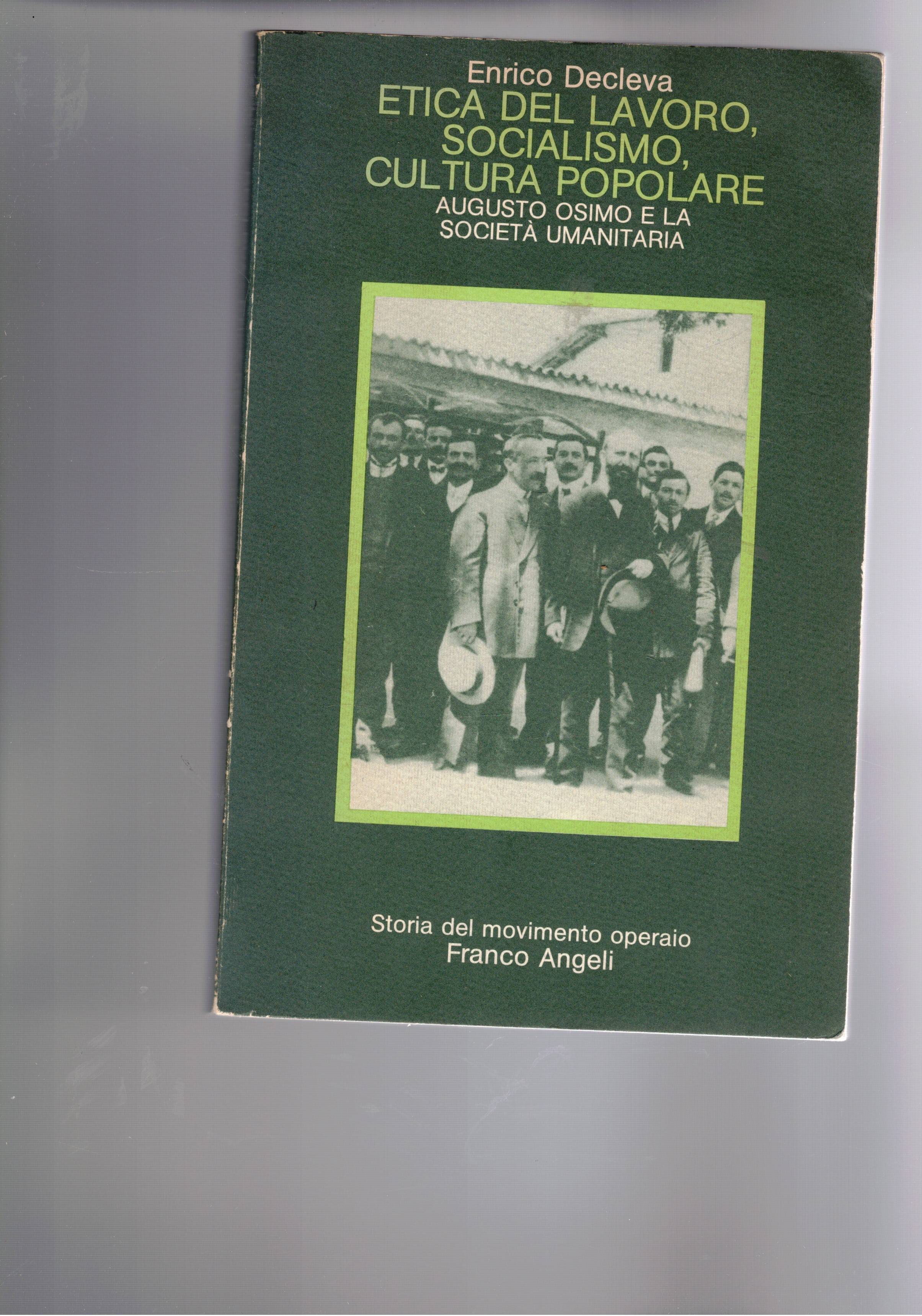 Etica del lavoro, socialismo, cultura popolare. Augusto Osimo e la …
