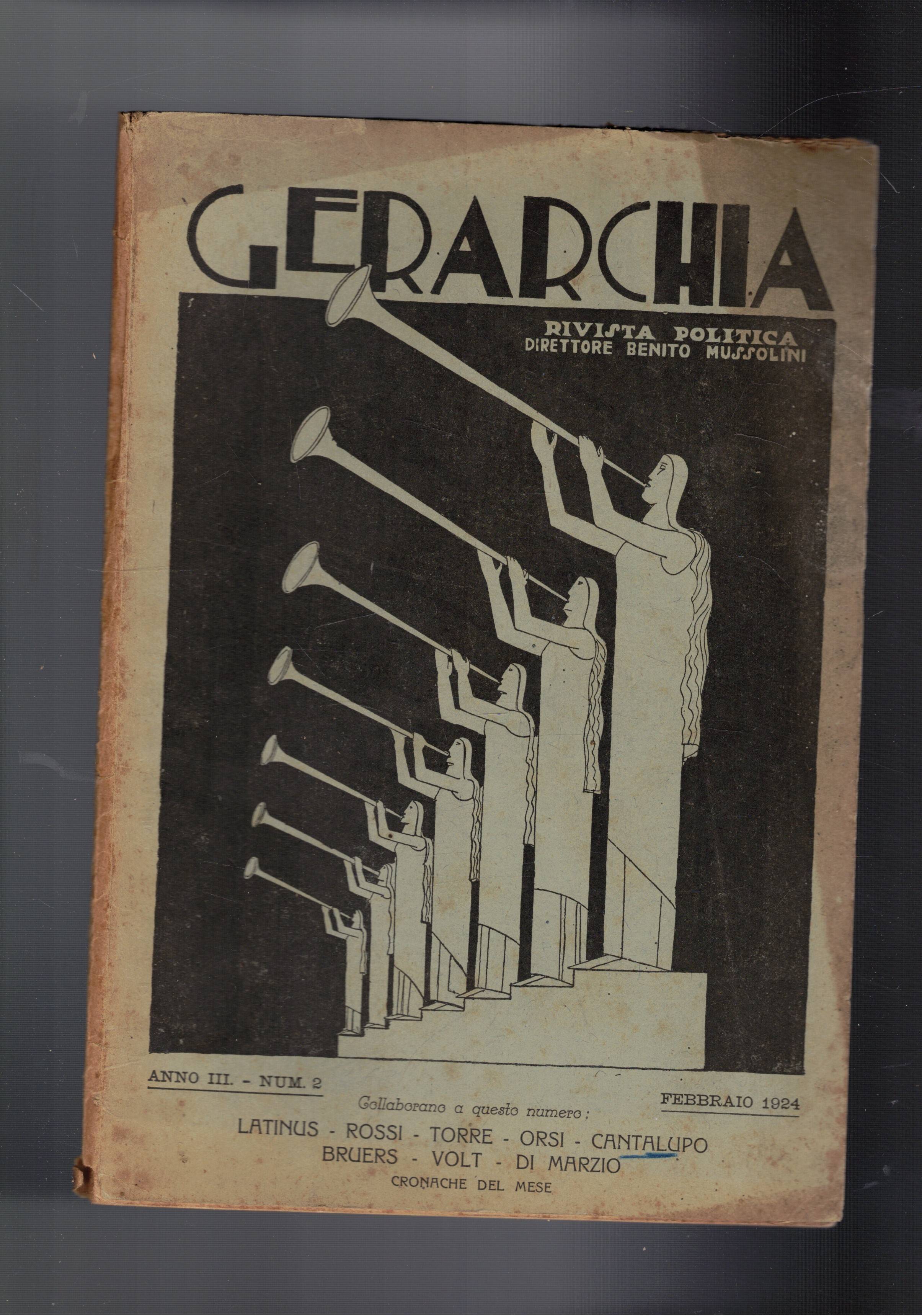 Gerarchia, rassegna meensile della Rivoluzione Fascista, fondata da Benito Mussoli. …