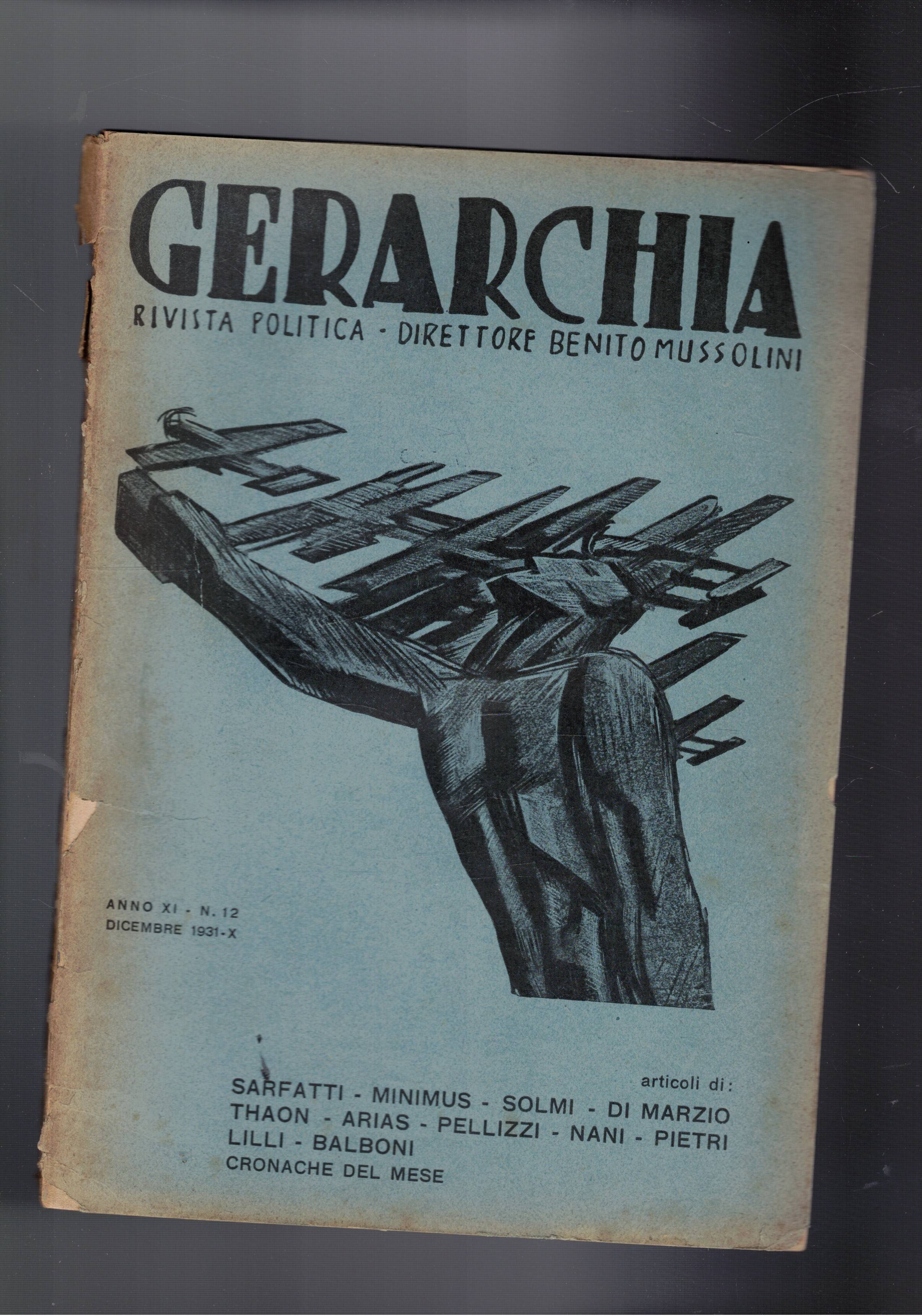 Gerarchia, rassegna meensile della Rivoluzione Fascista, fondata da Benito Mussoli. …