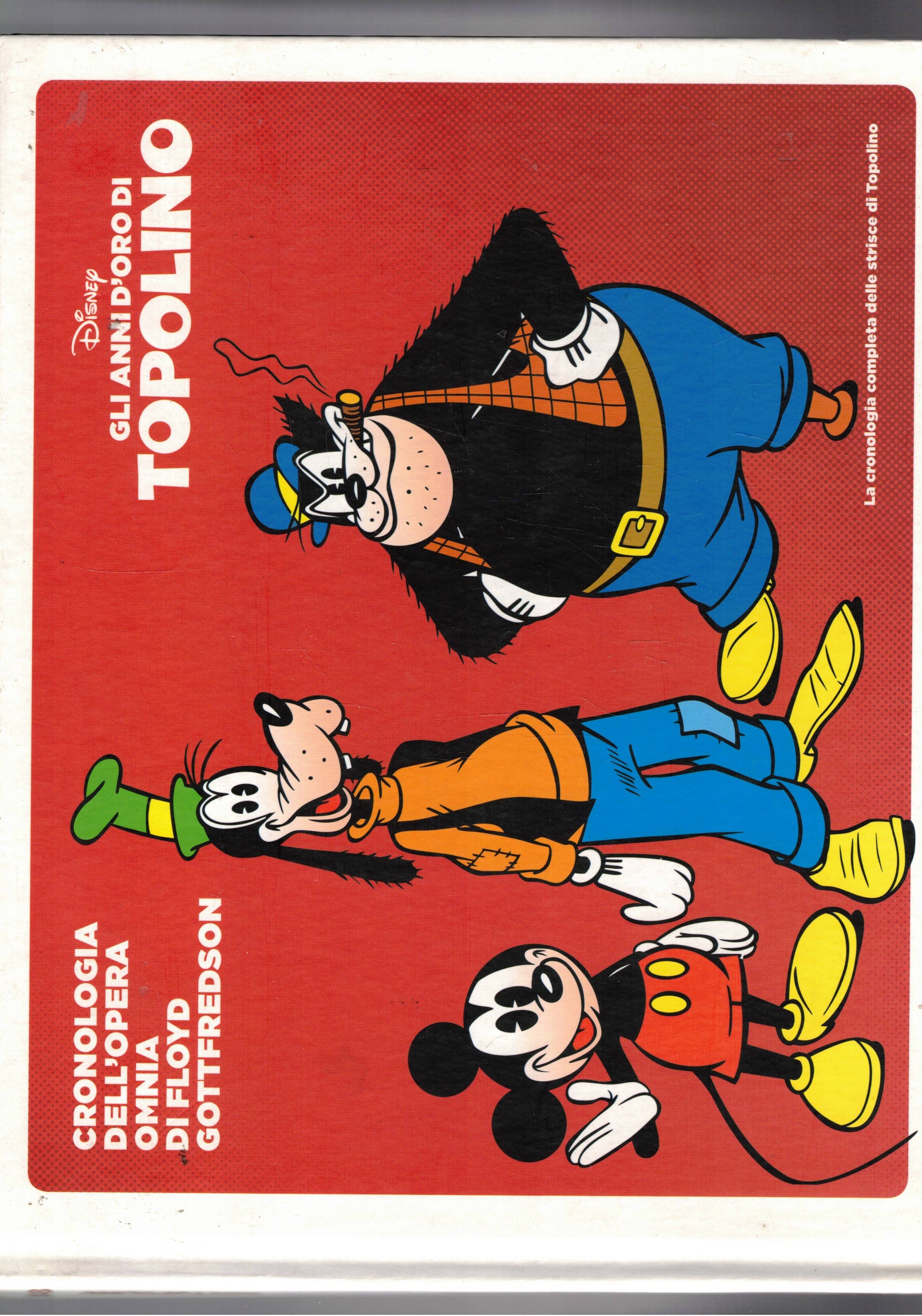 Gli anni d'oro di Topolino. Cronologia dell'opera omnia di Floyd …