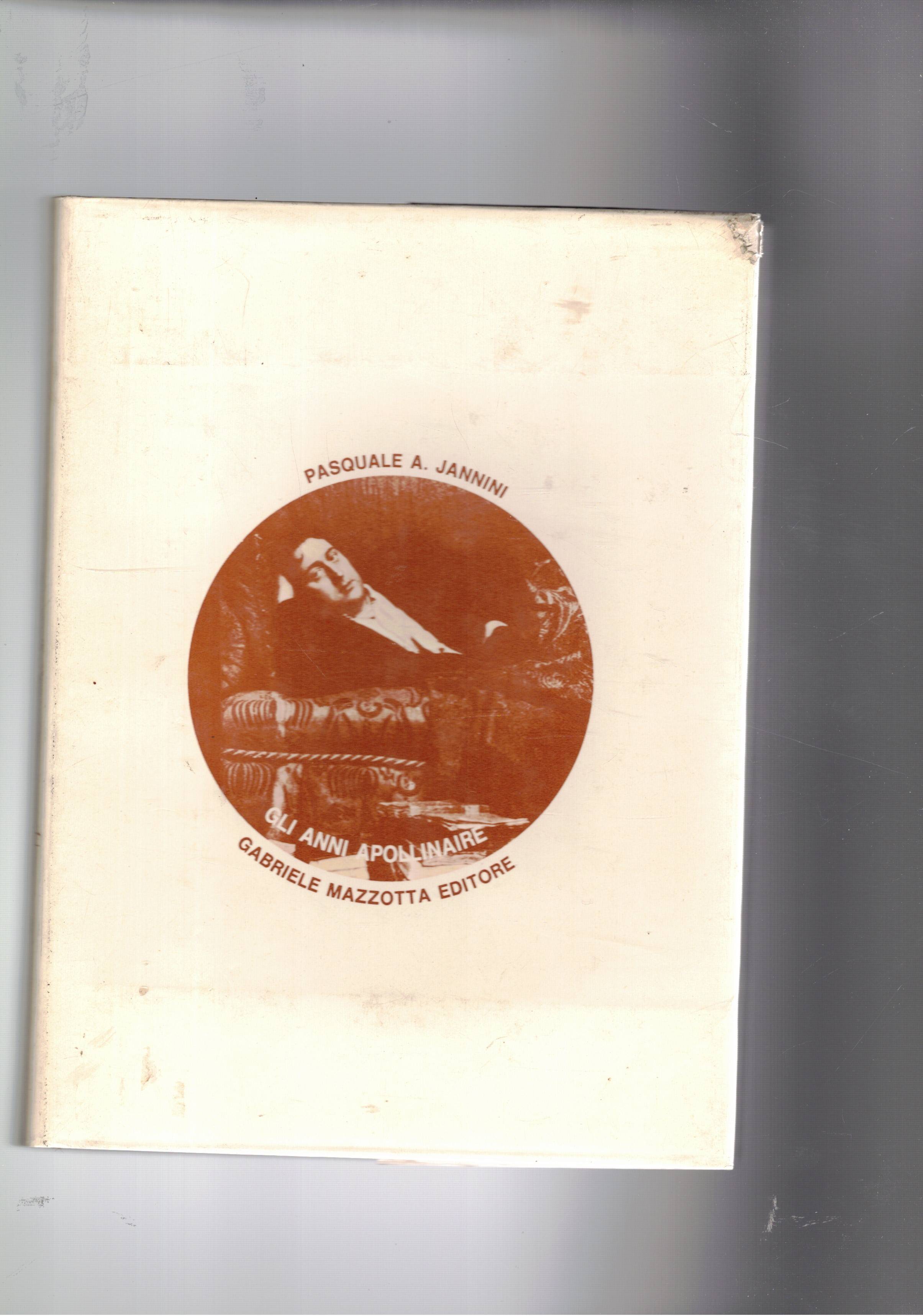 Gli anni di Apollinaire.