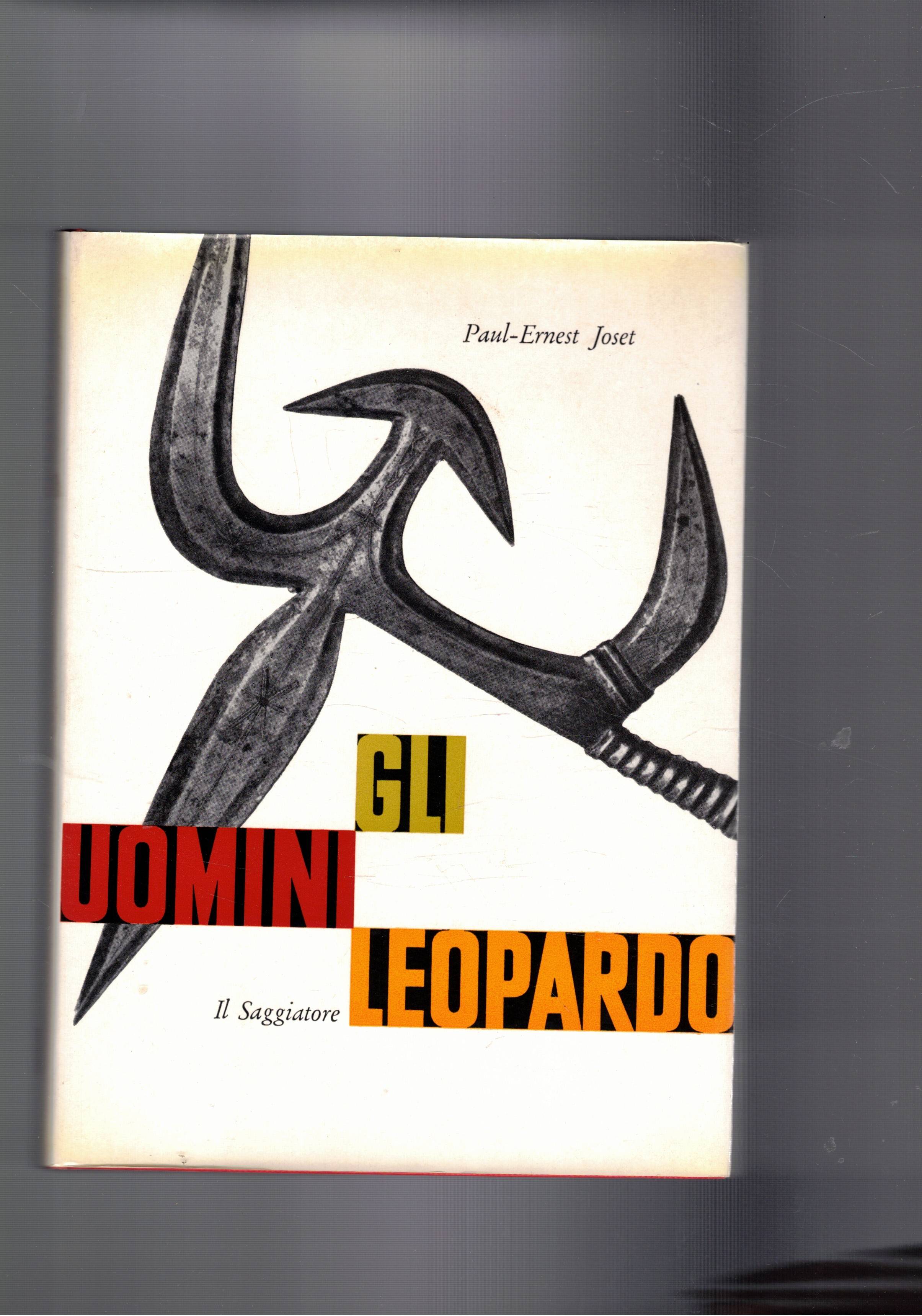 Gli uomini leopardo. Coll. Uomo e Mito.