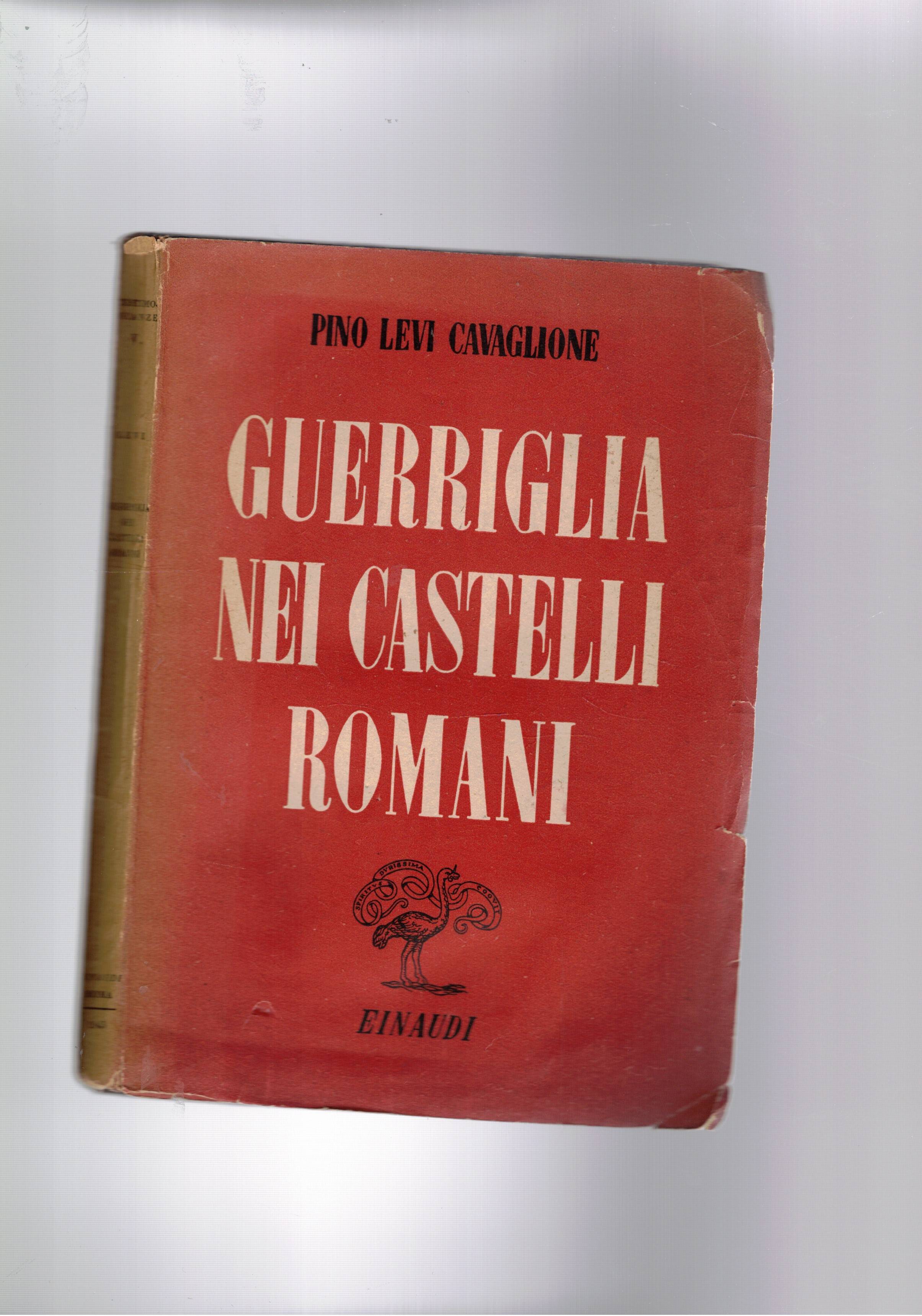 Guerriglia nei castelli romani. Stampato dopo il trasferimento dell'editore a …