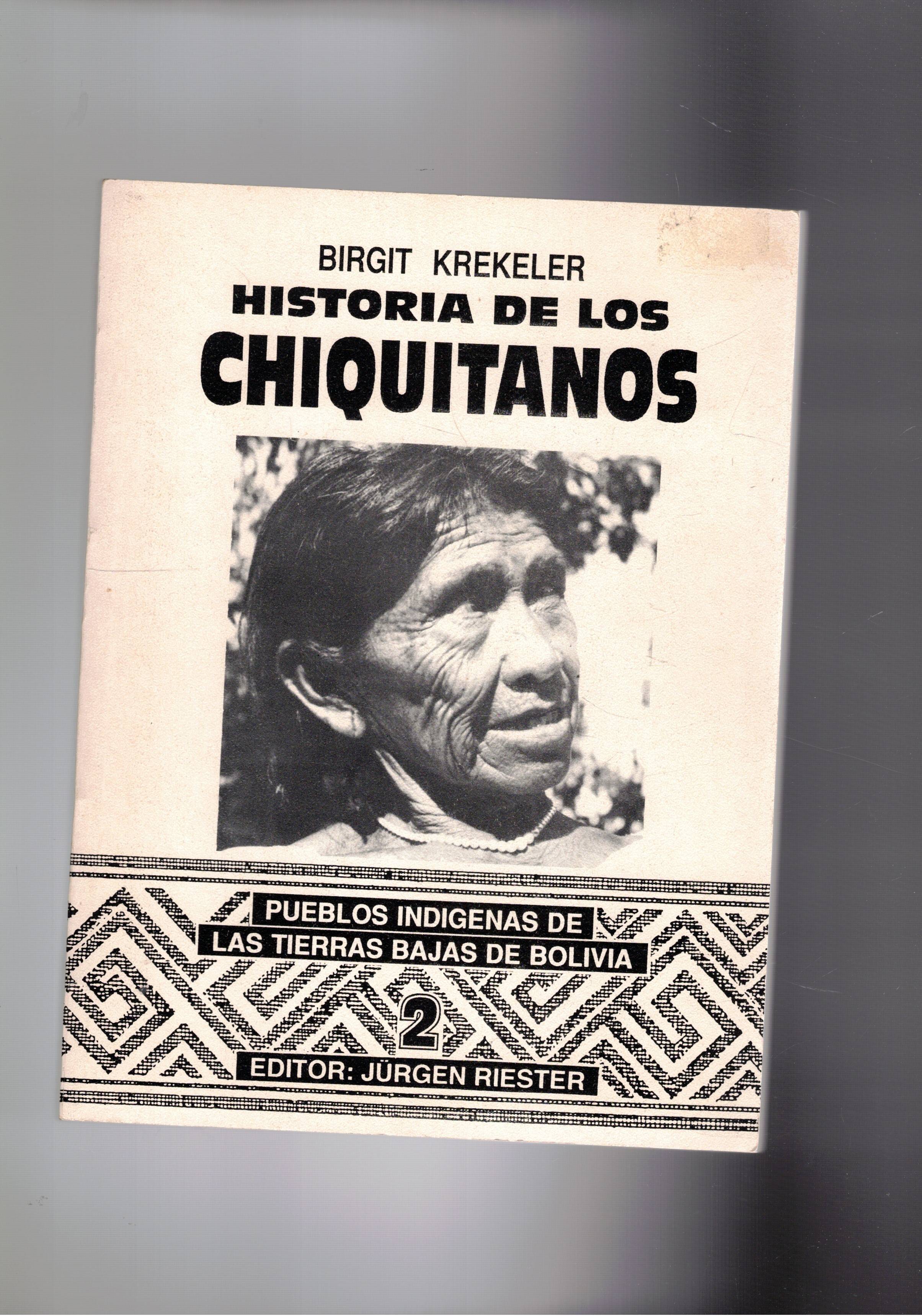 Historia de los Ciquitanos. Pueblos indigenas de las terras Najas …