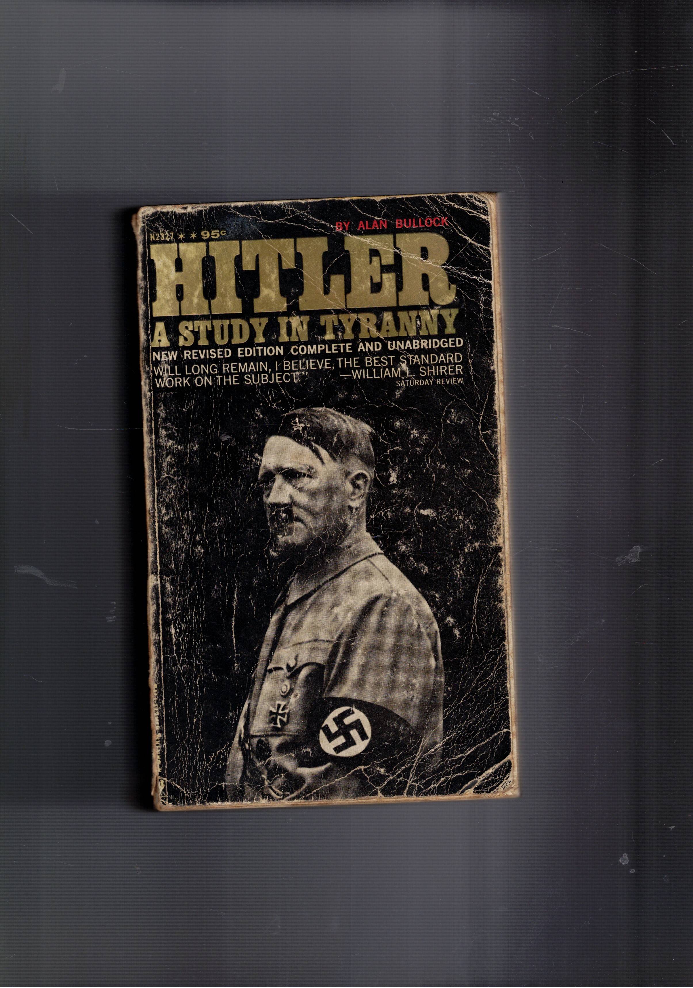 Hitler a Study in Tyranny.