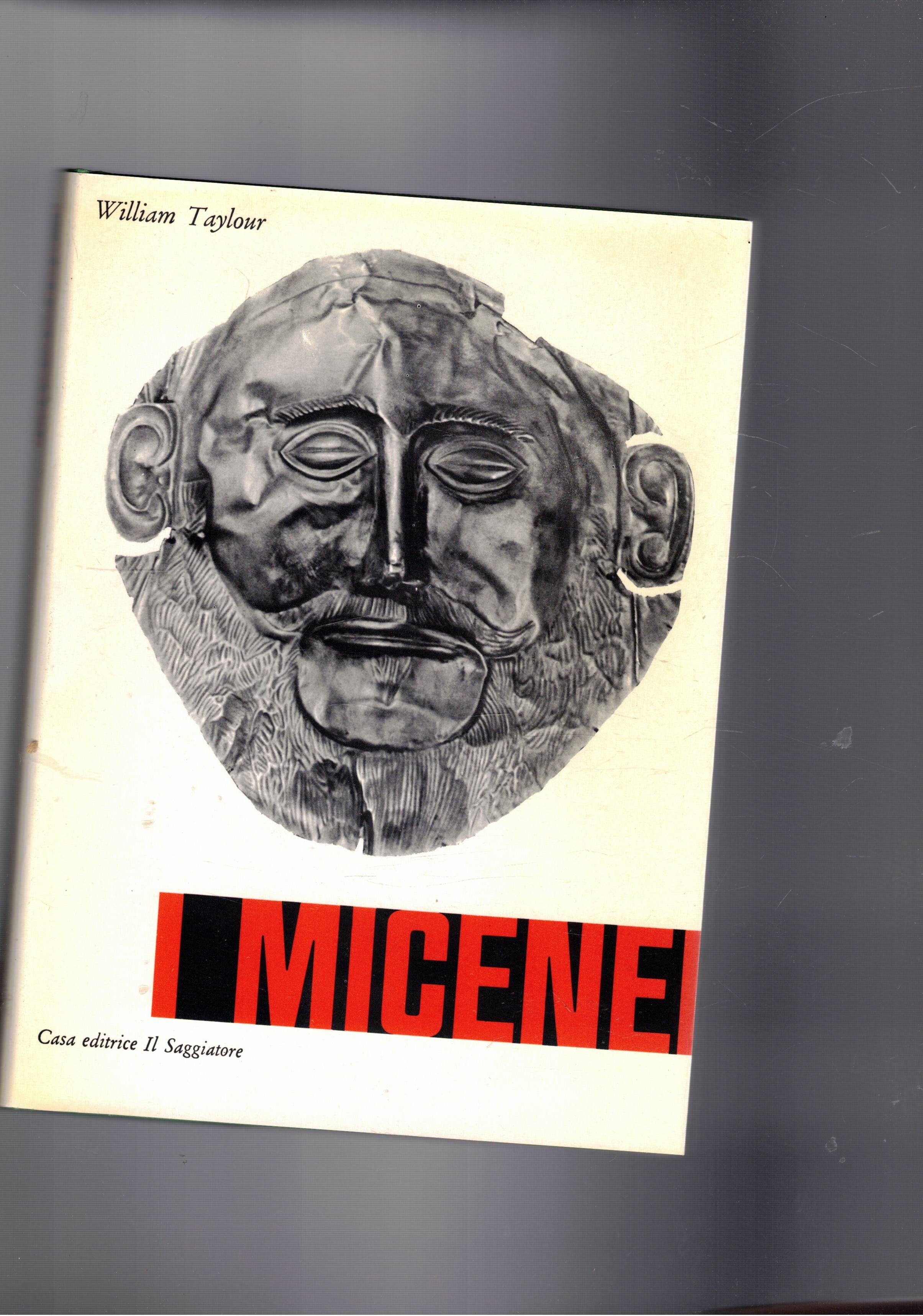 I Micenei. Coll. UOmo e Mito.