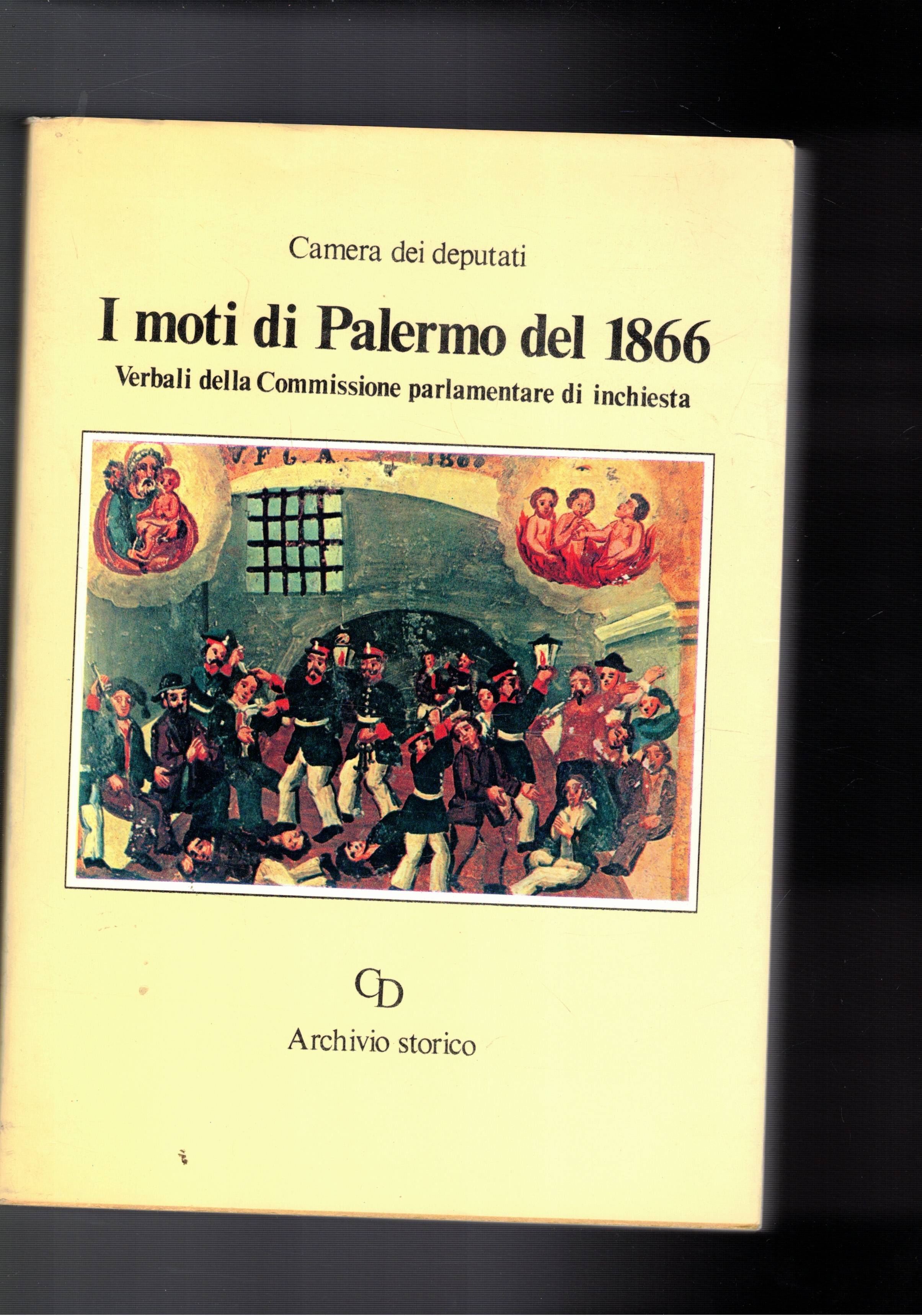I moti di Palermo del 1866. Verbali della Commissione parlamentare …