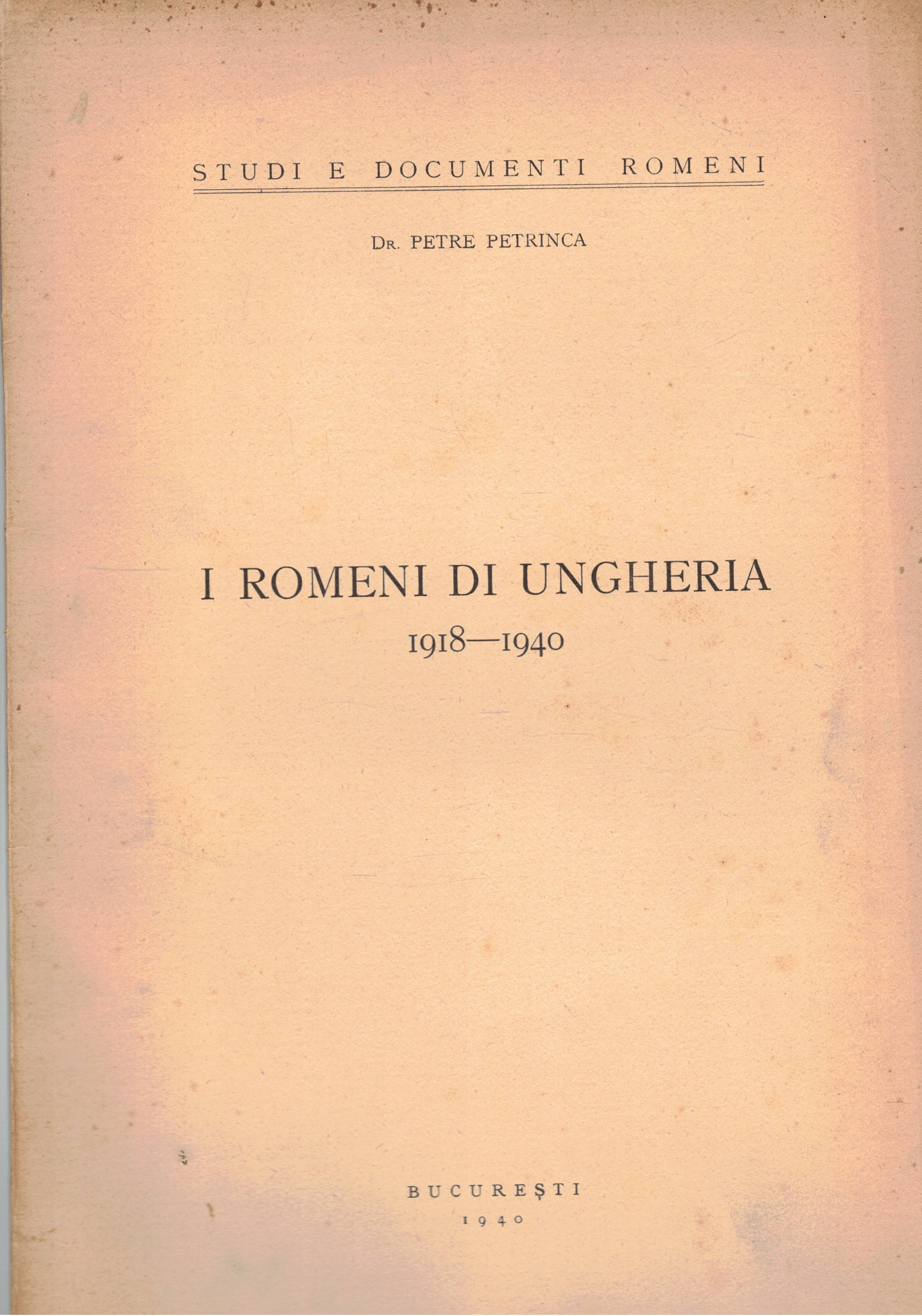 I Romeni di Ungheria 1918-1940.
