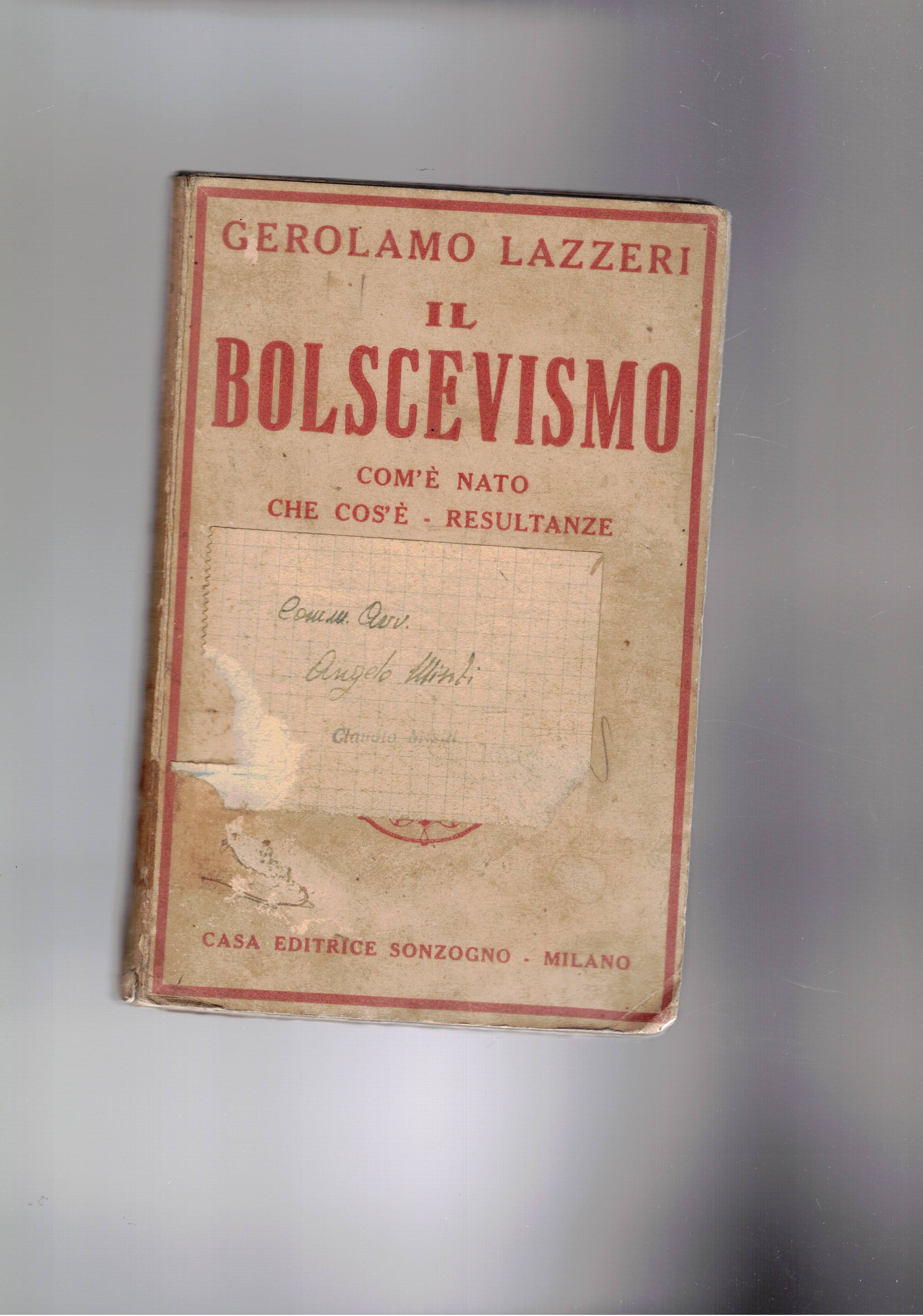 Il bolscevismo com'è nato che cos'è, risultanze.