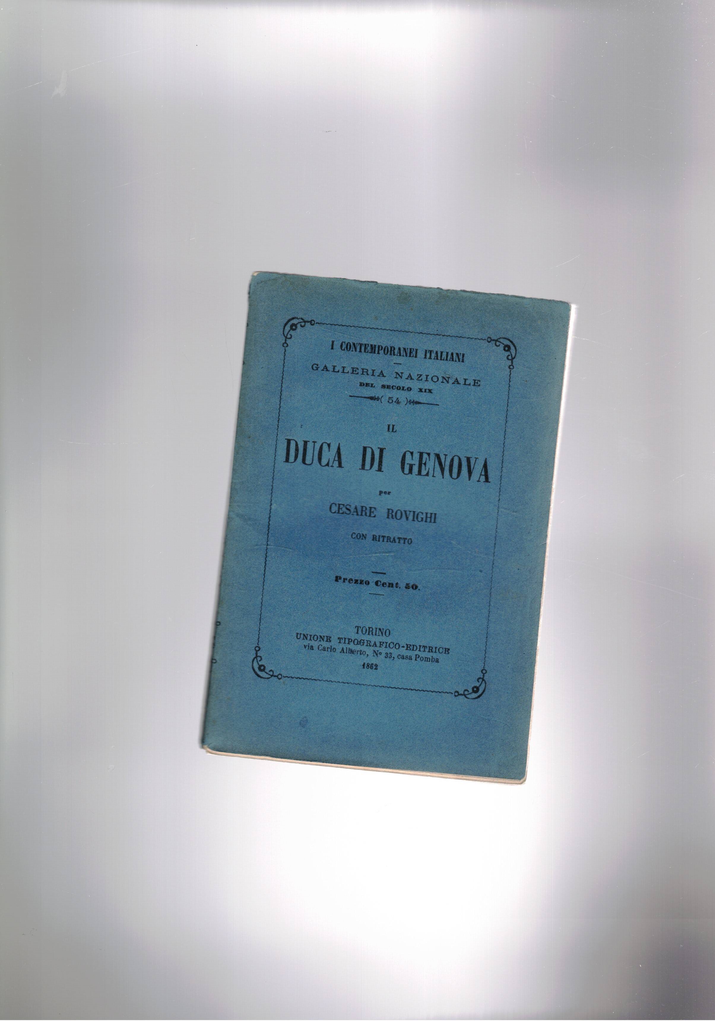 Il duca di Genova. Coll. I contemporanei italiani galleria nazionale.