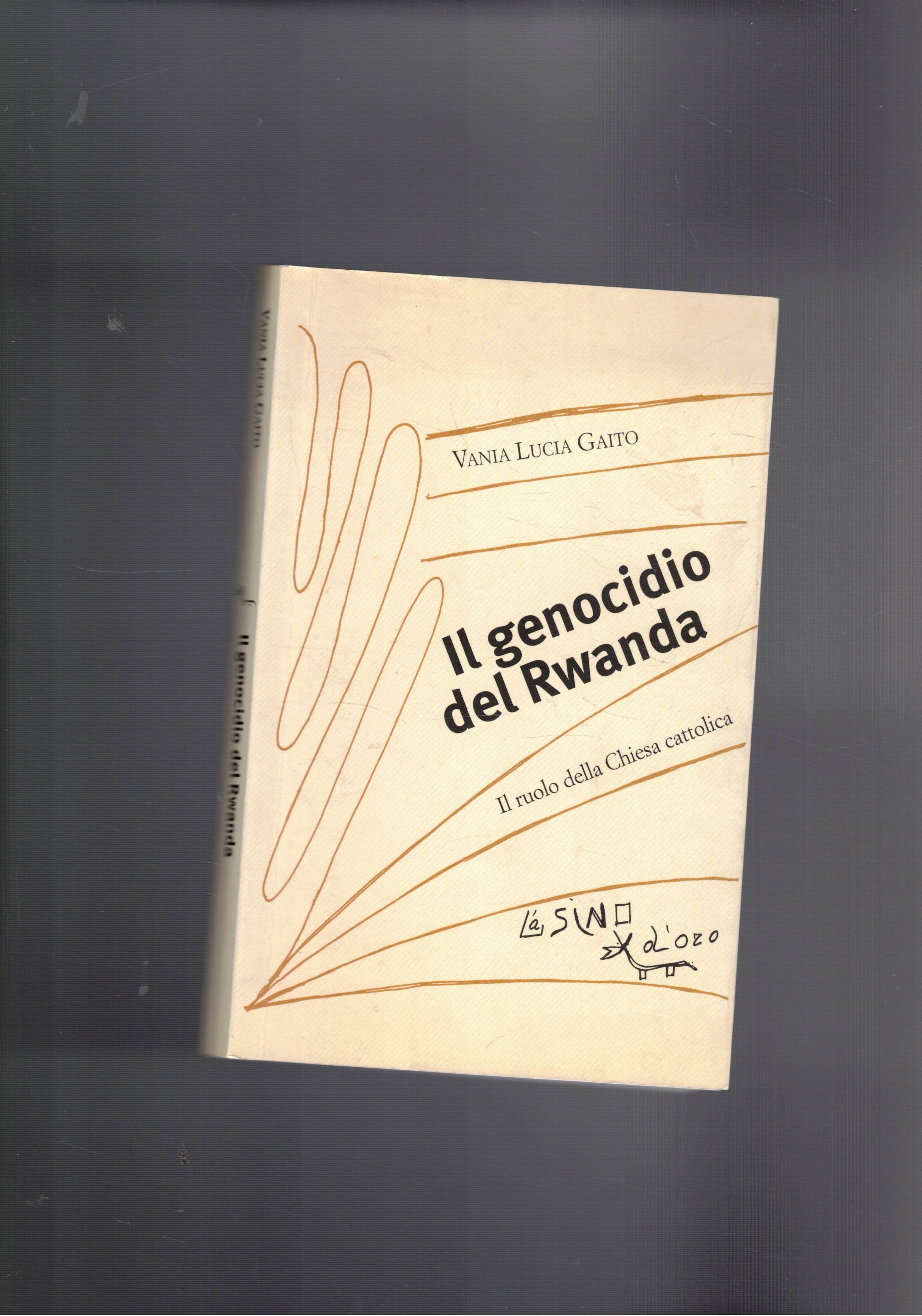 Il genocidio del Rwanda. Il ruolo (le colpe) della chiesa …