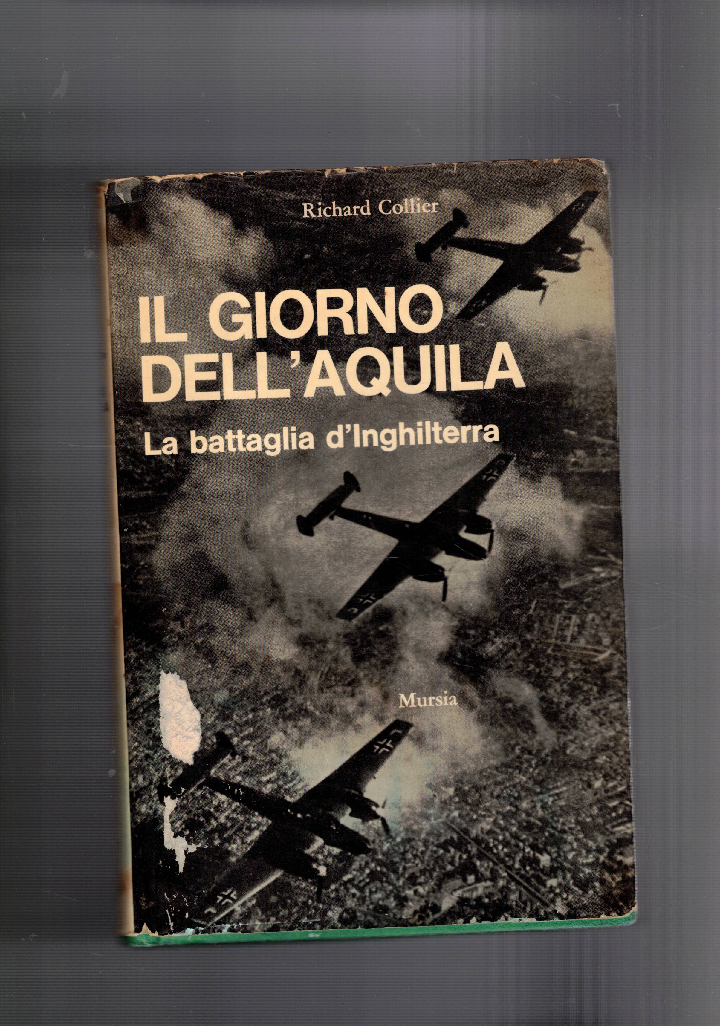 Il giorno dell'aquila. La battaglia d'Inghilterra.