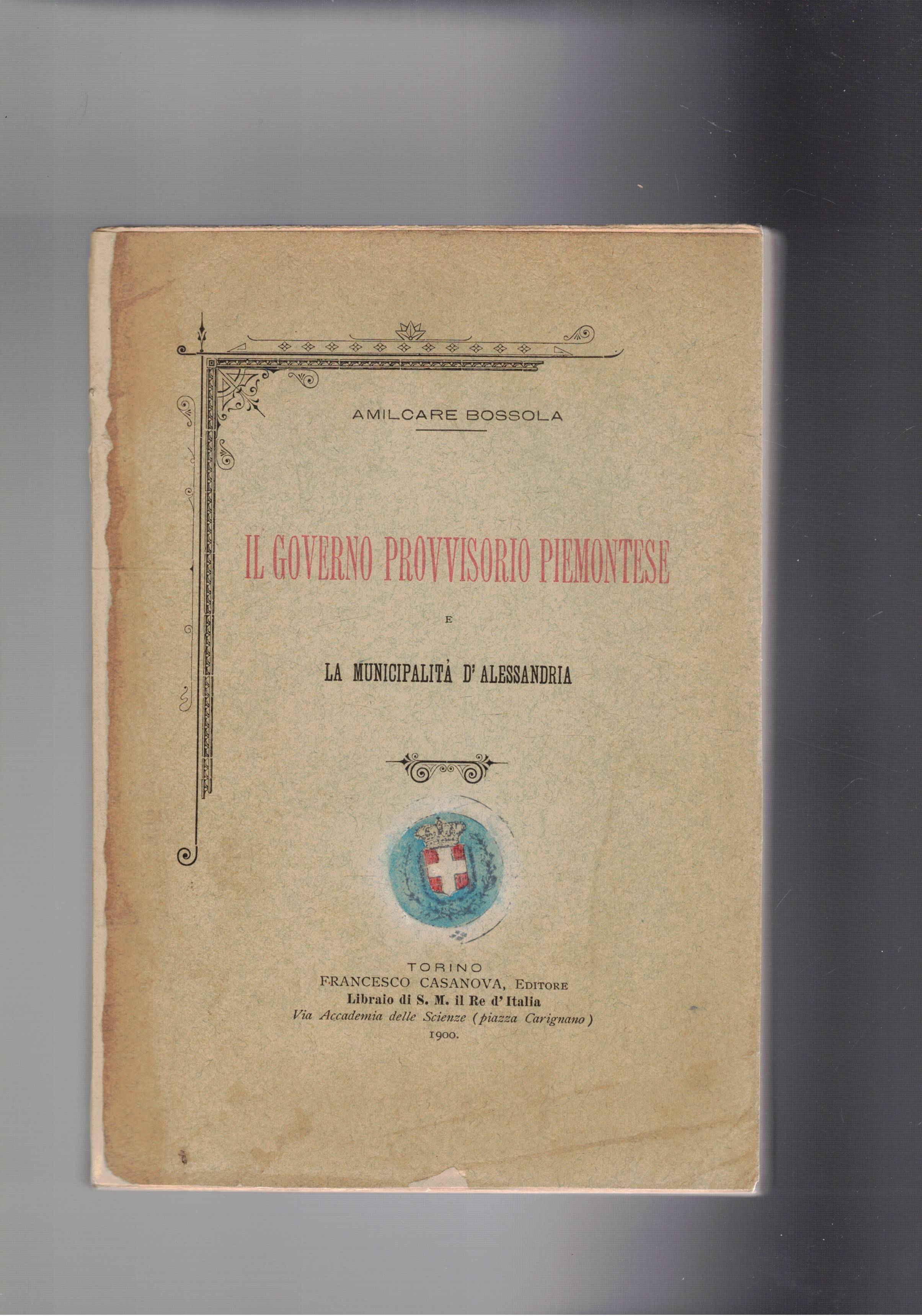 Il Governo provvisorio piemontese e la Municipalità d'Alessandria.