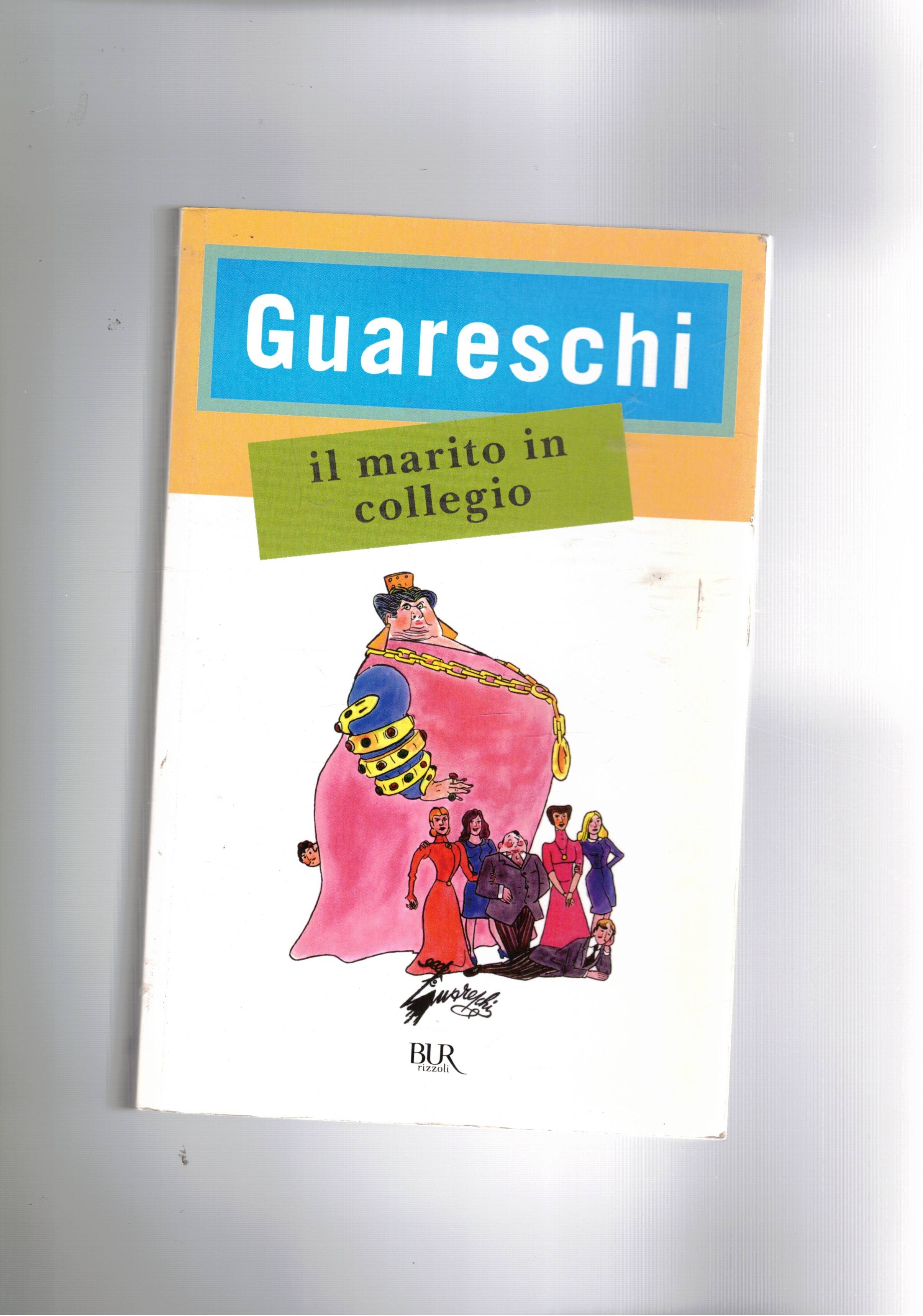 Il marito in collegio. Romanzo ameno.