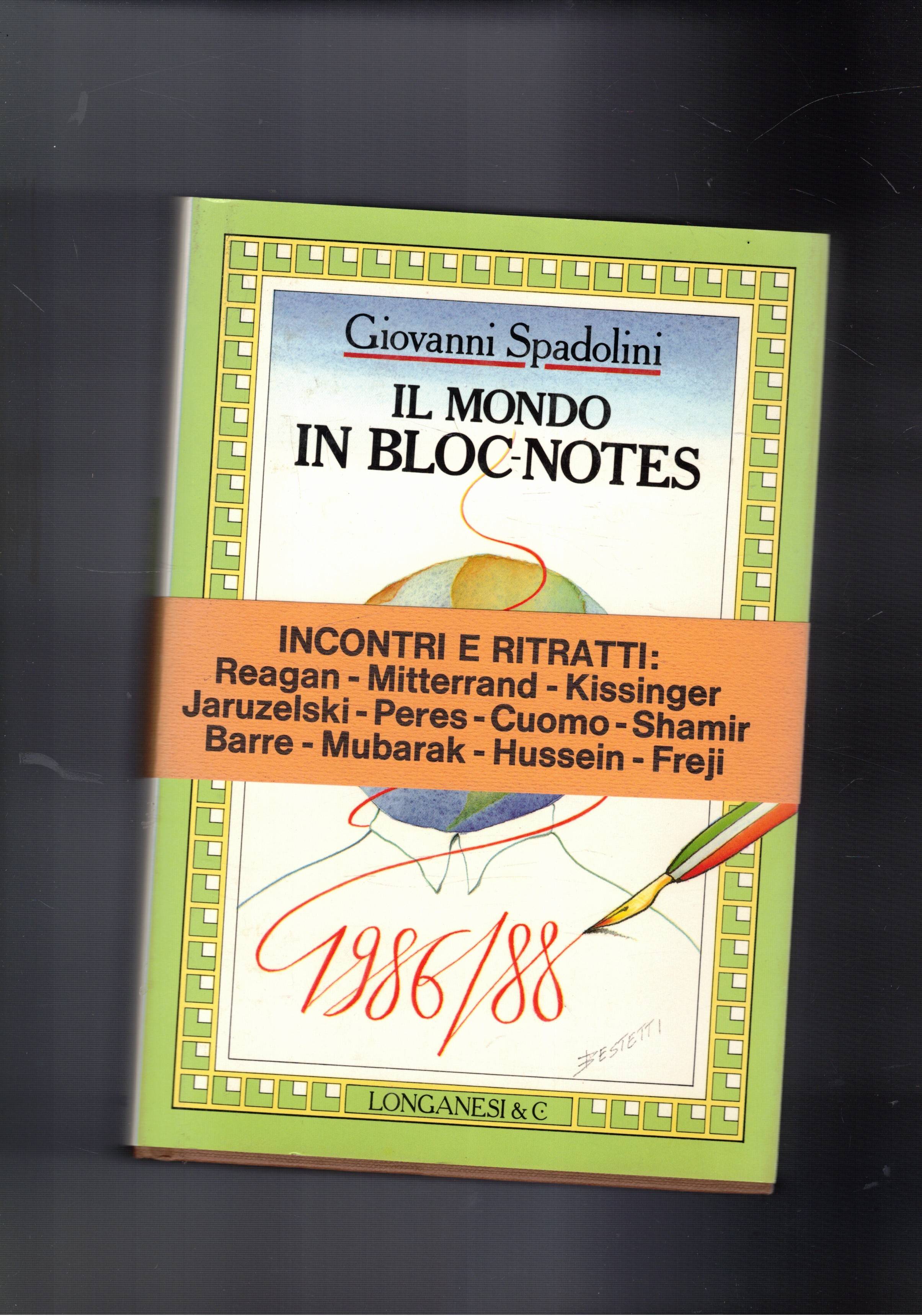 Il mondo in bloc-notes. 1986-88. I persdoaggi incontrati ono: Raegan, …