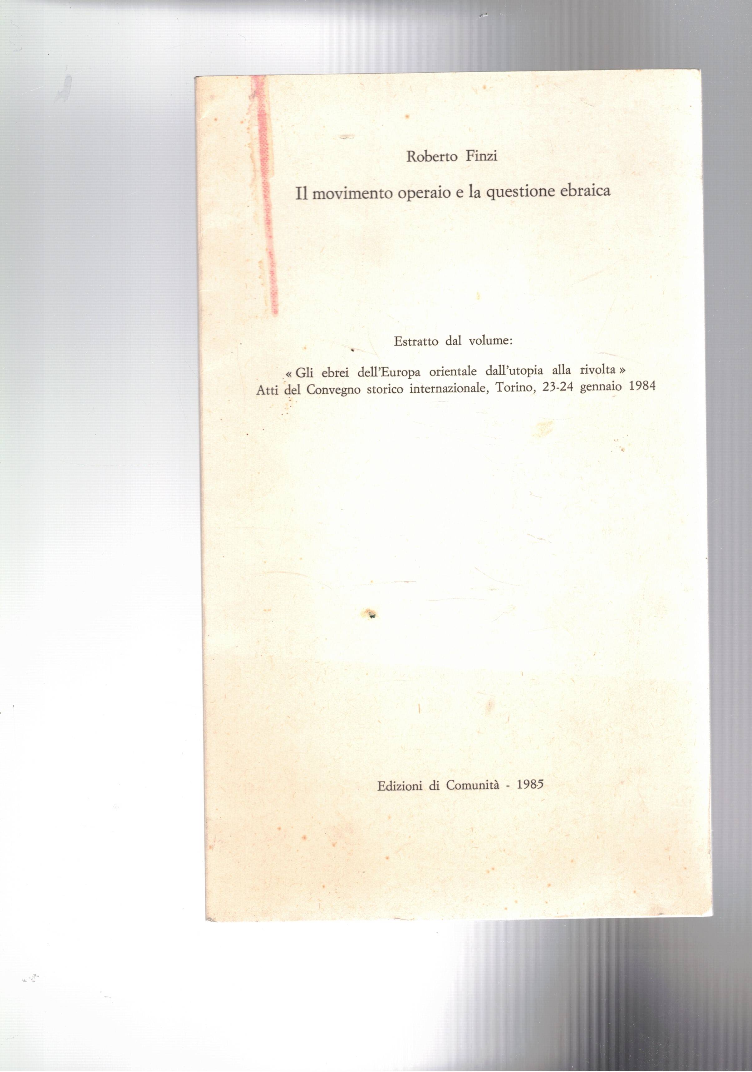 Il movimento operaio e la questione ebraica. Estratto dal volume …