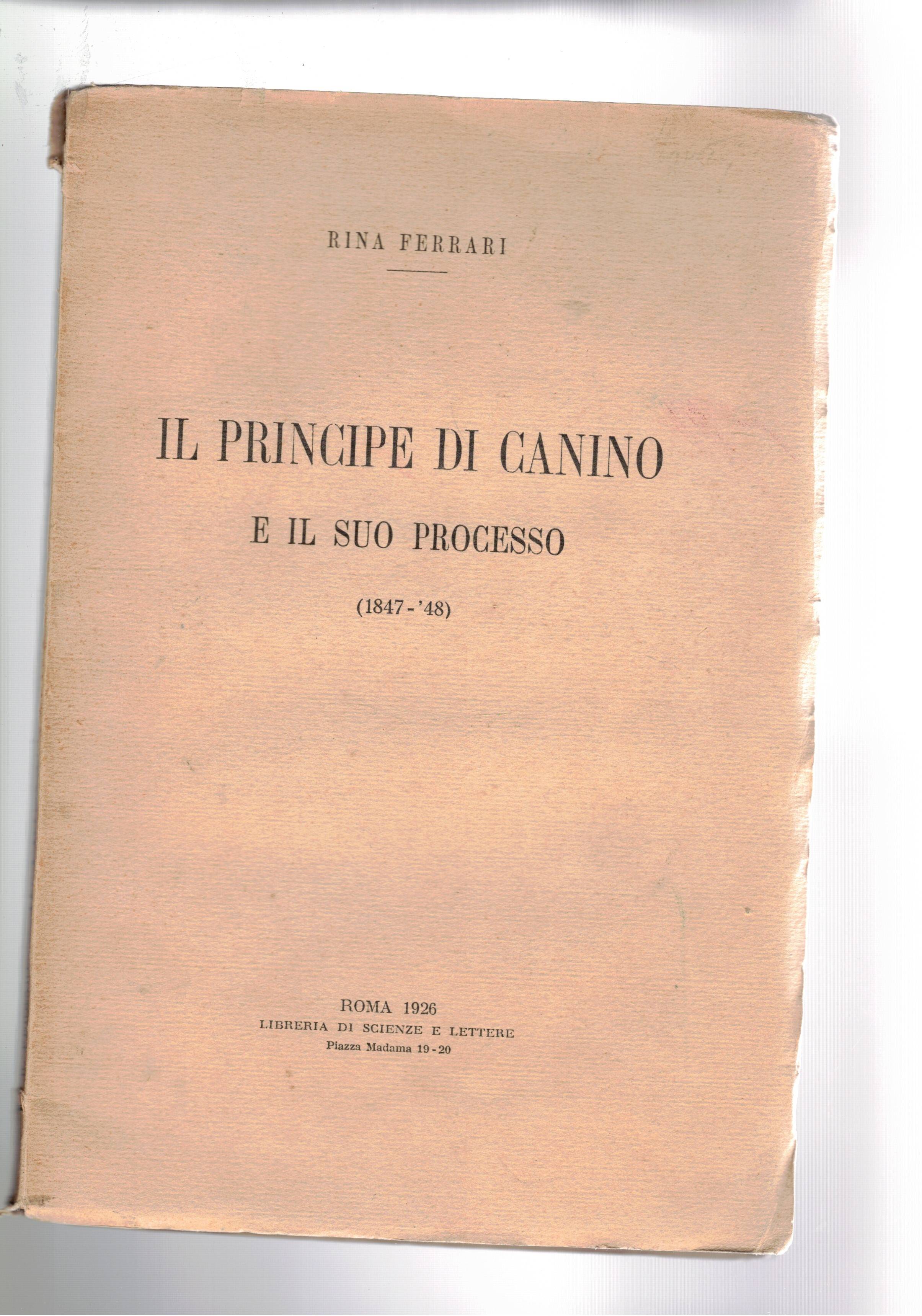 Il principe di Canino e il suo processo 1847-48.