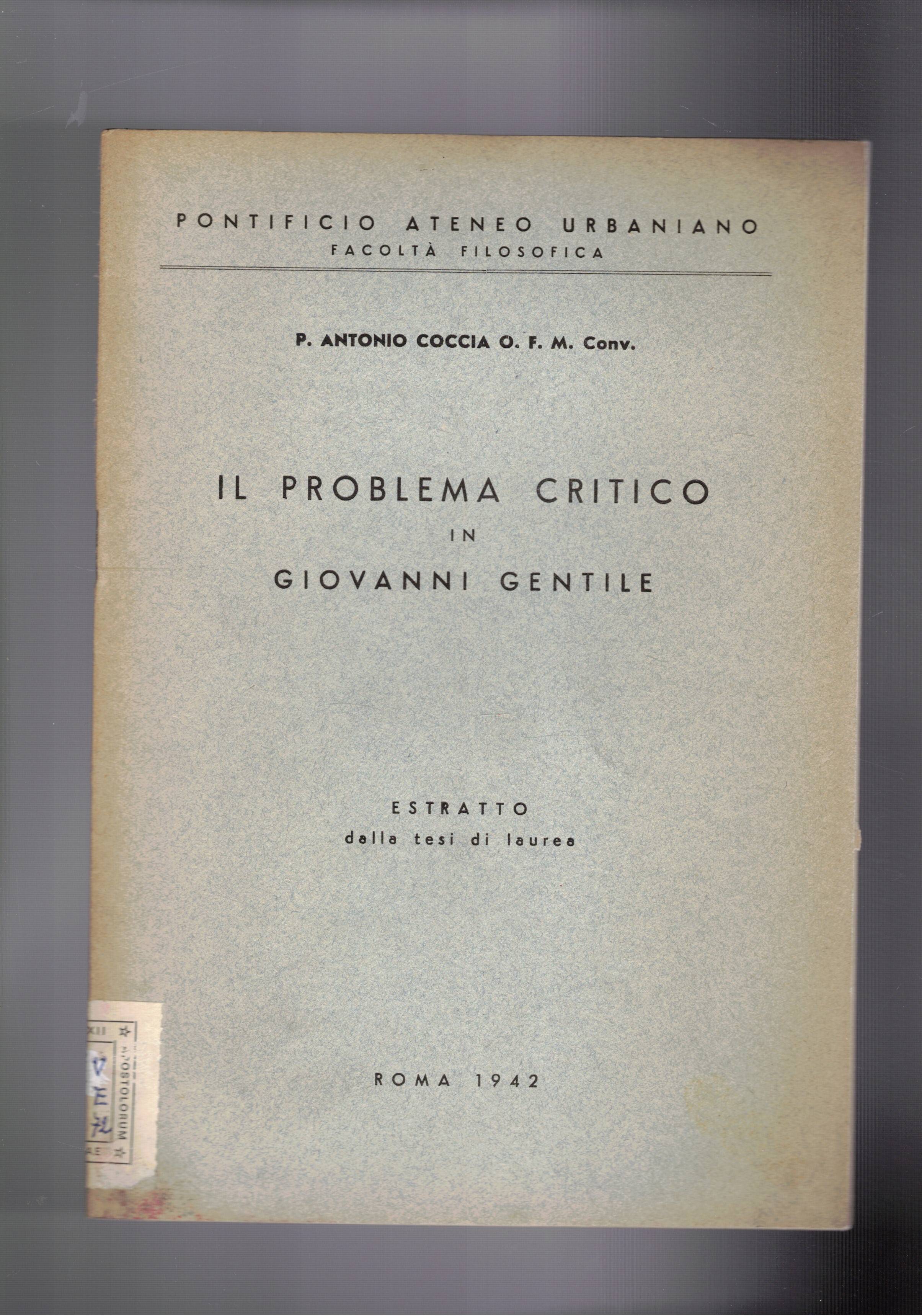 Il problema critico in Giovanni Gentile. Estratto da tesi di …