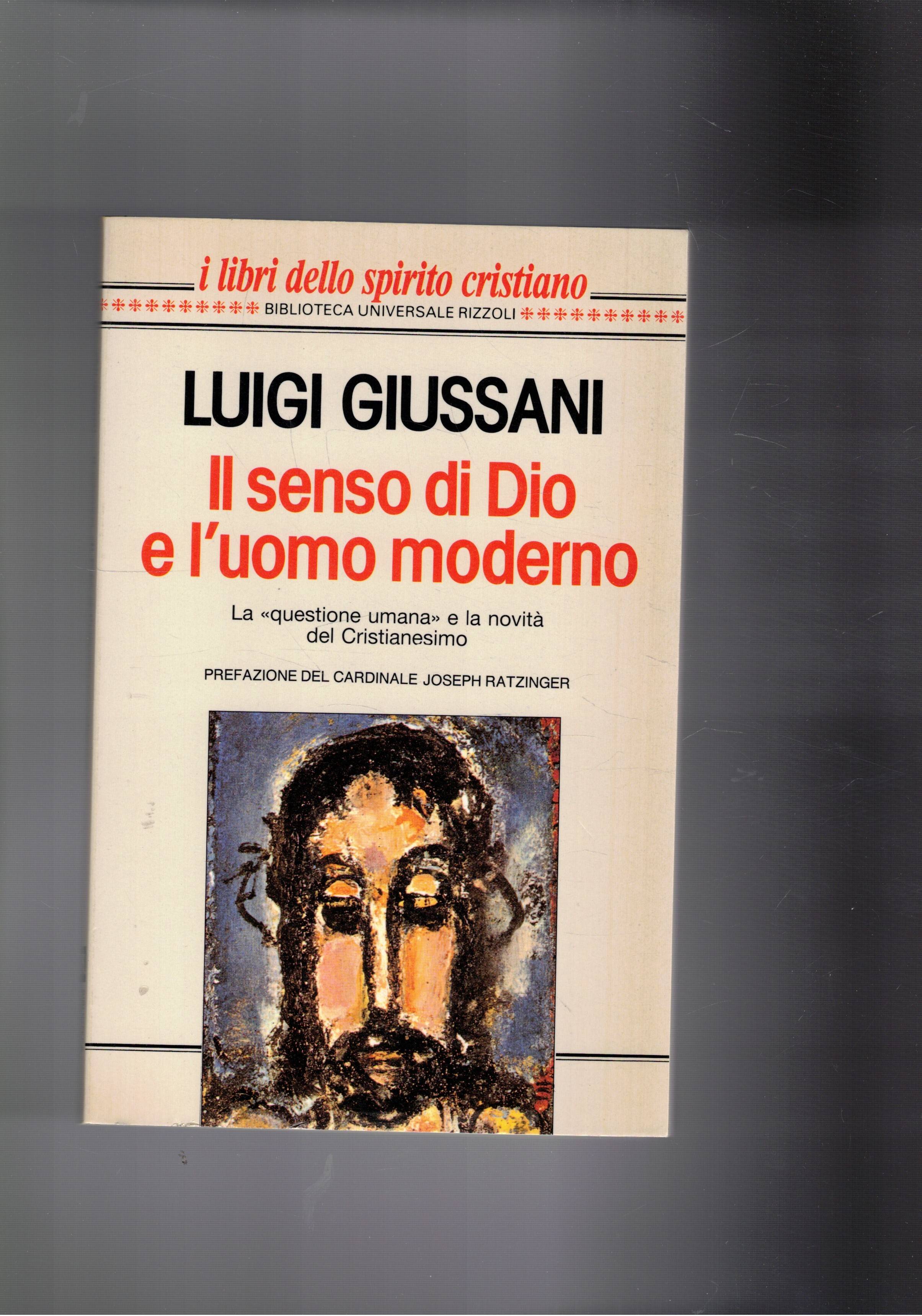 Il senso di Dio e l'uomo moderno. La questione umana …