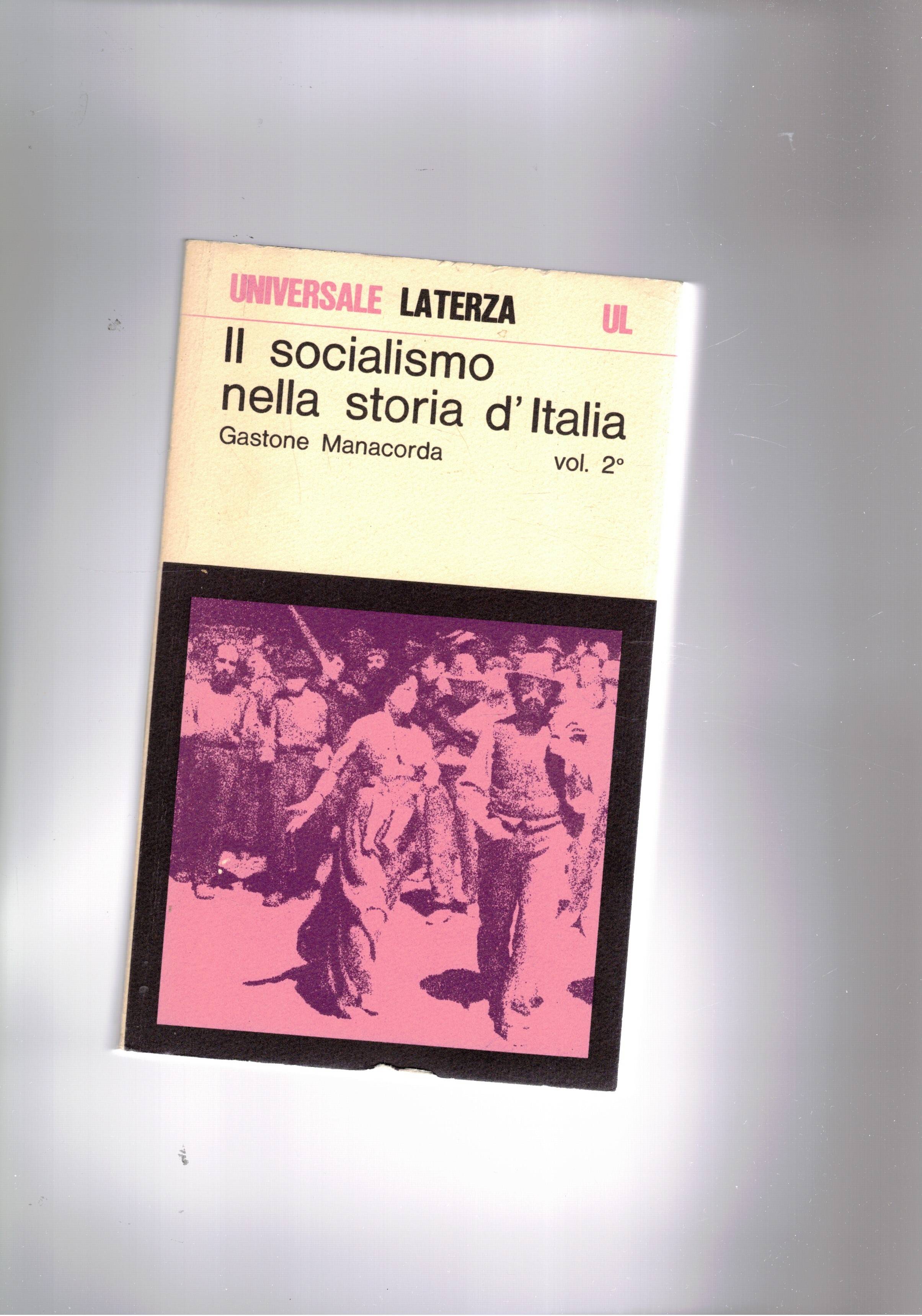 Il Socialismo nella storia d'Italia. Disponiamo del vol. II° Inizia …