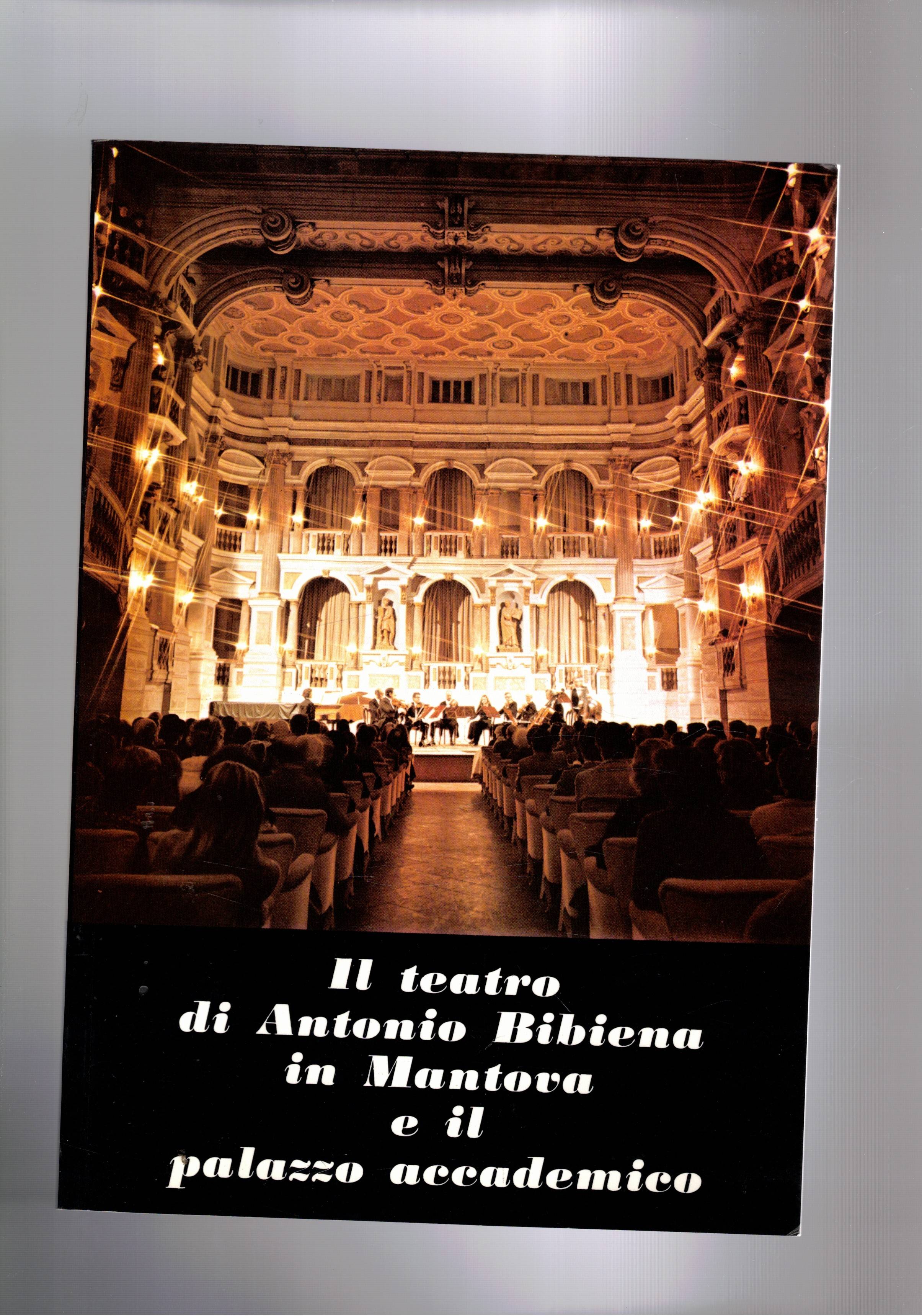 Il teatro di Antonio Bibiena in Mantova e il palazzo …