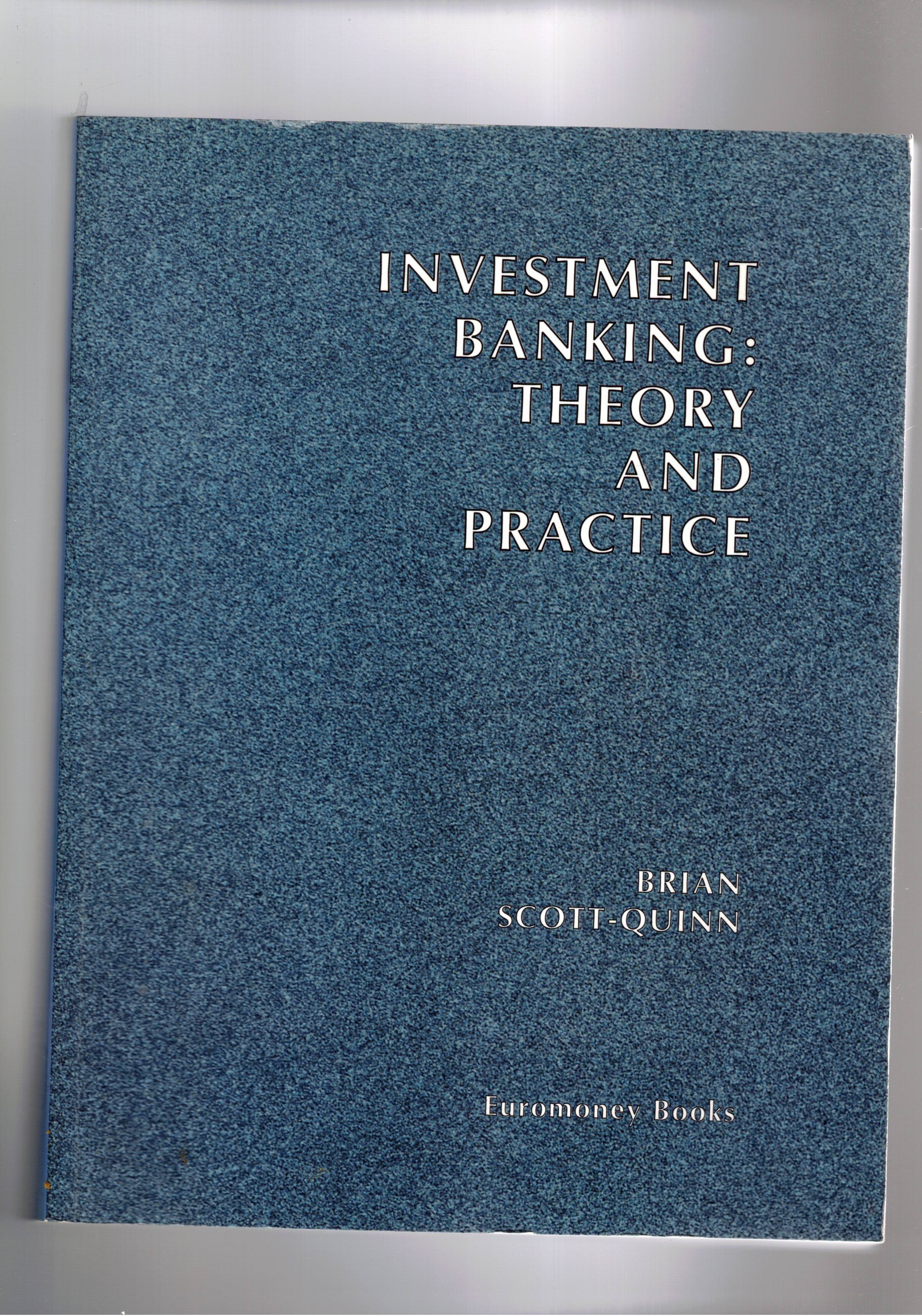 Investment banking: theory and parctice.