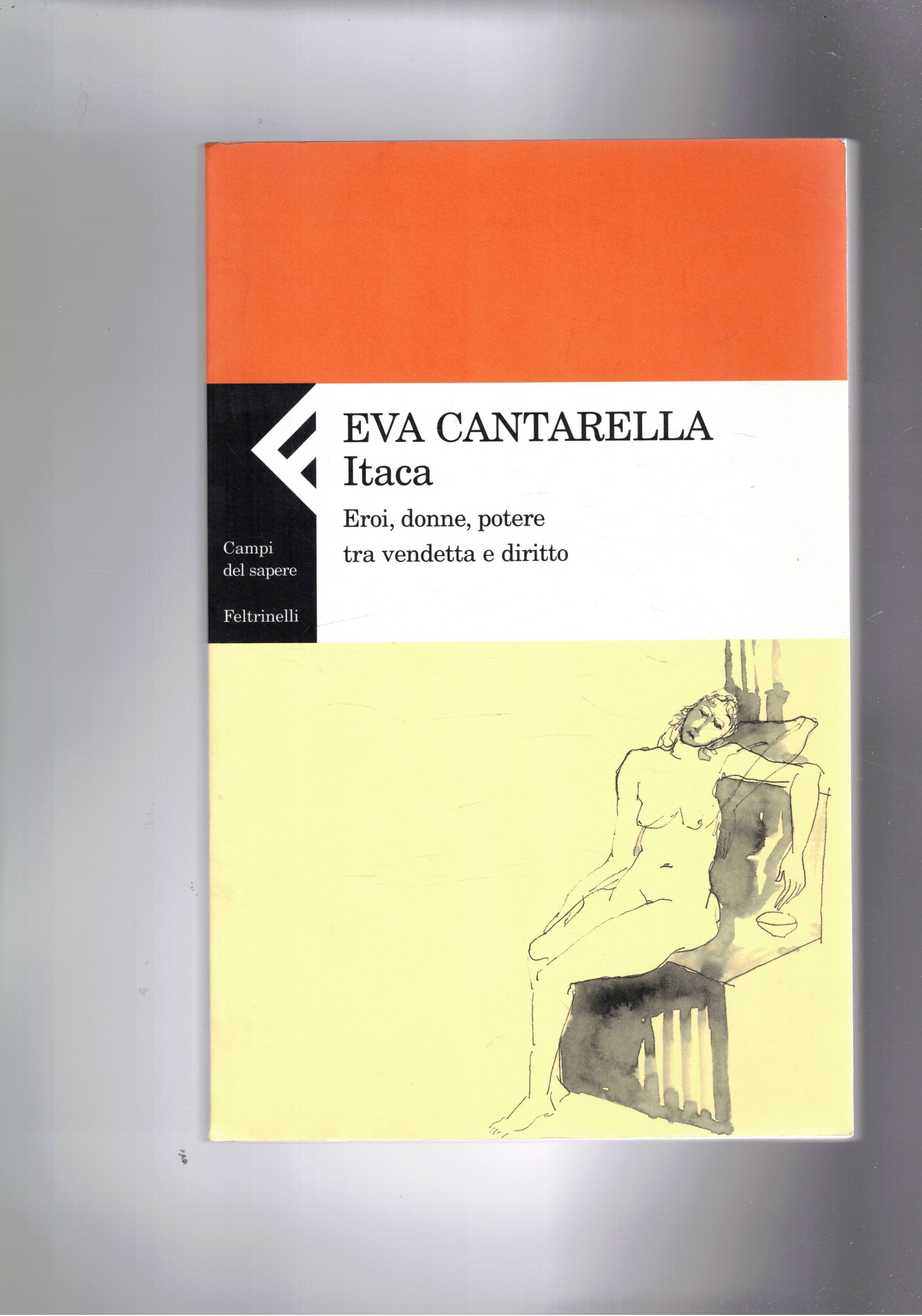 Itaca. Eroi, donne, potere tra vendetta e diritto.