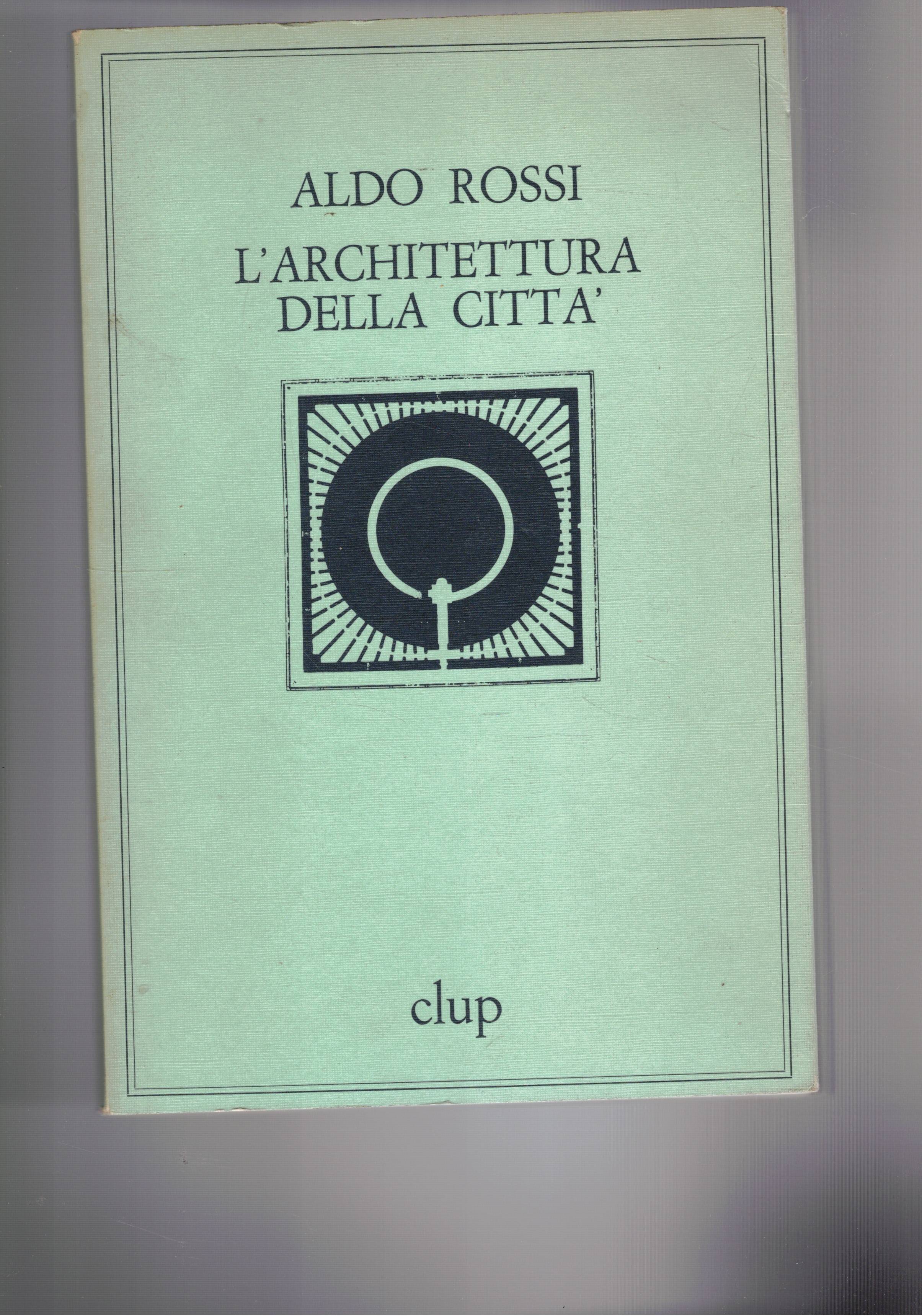 L'architettura di una città. A cura di Daniele Vitale.