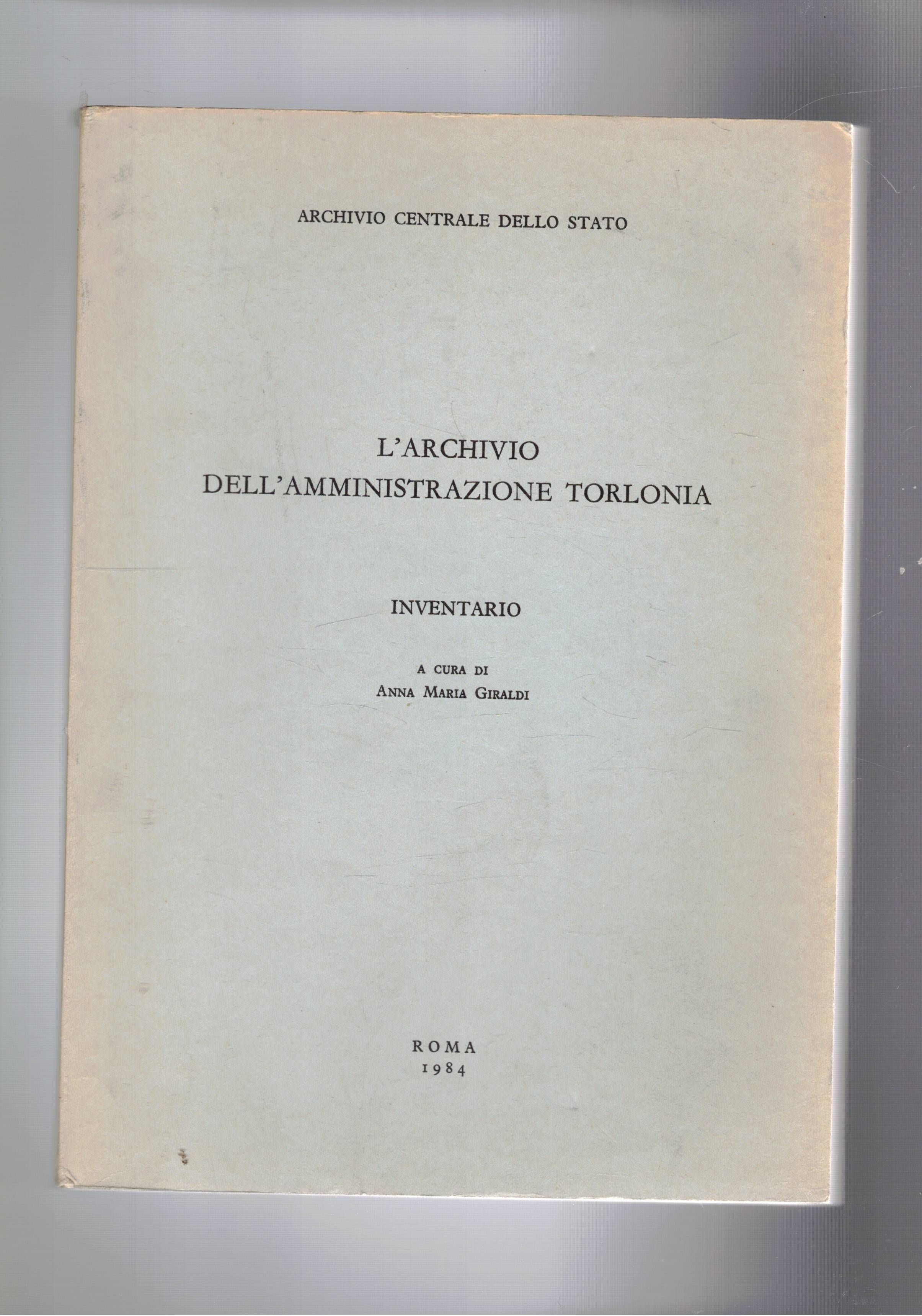 L'archivio dell'amministrazione Torlonia. Inventario.
