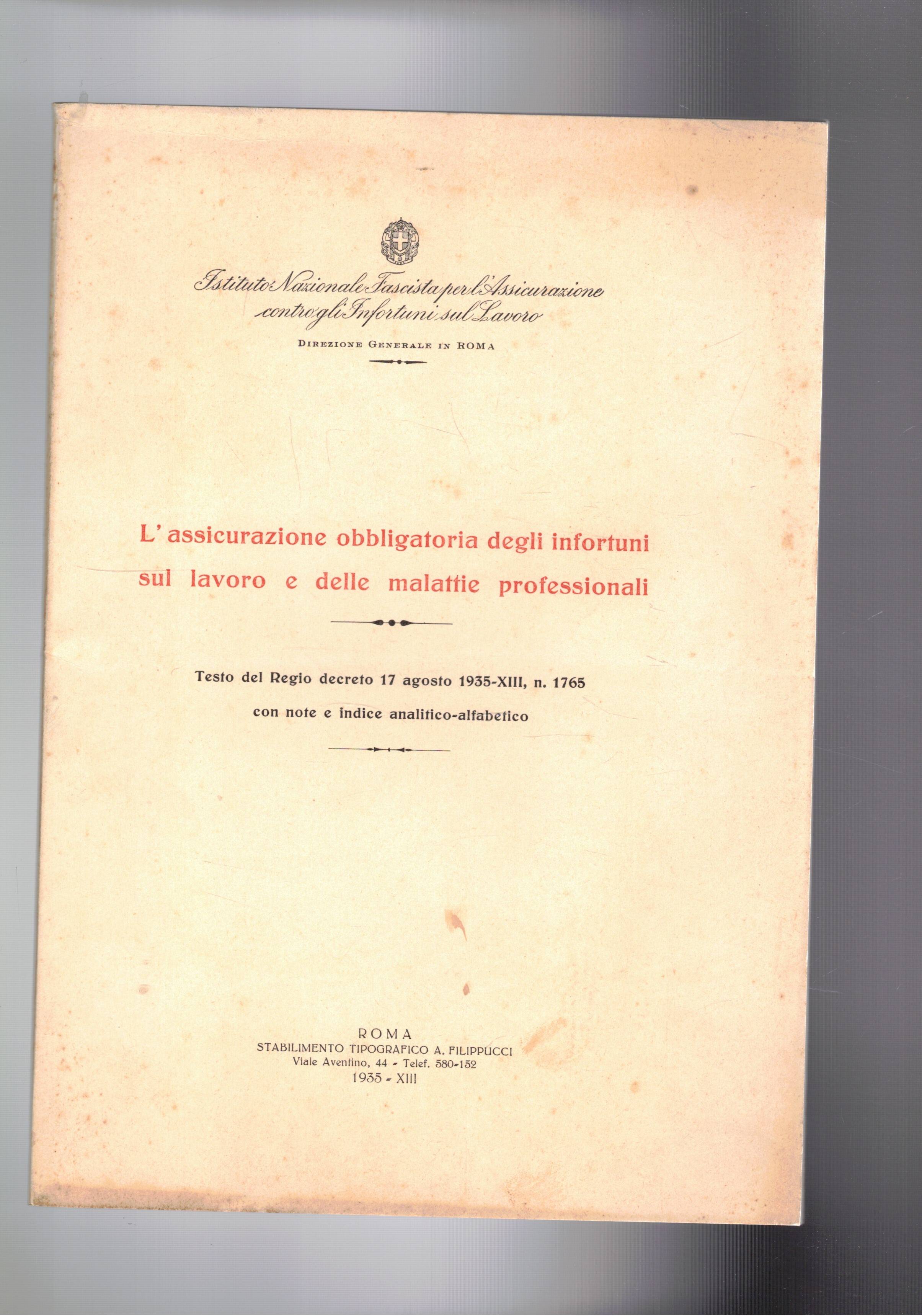 L'assicurazione obbligatoria degli infortuni sul lavoro e delle malattie professionali. …