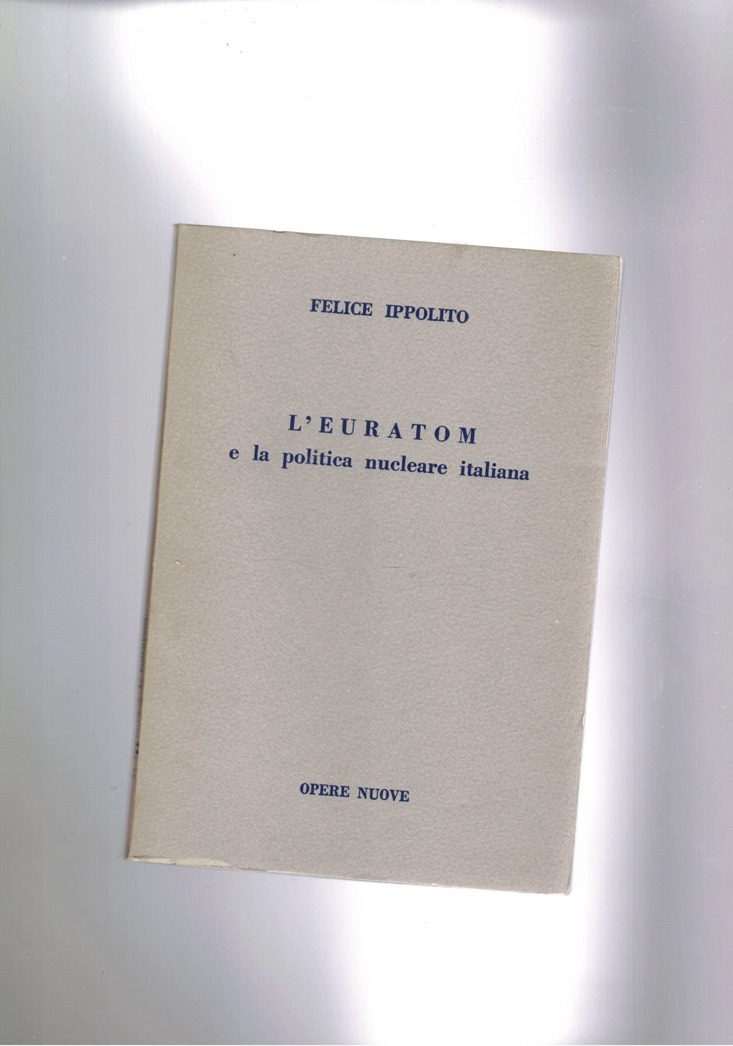 L'Euratom e la politica nucleare italiana.