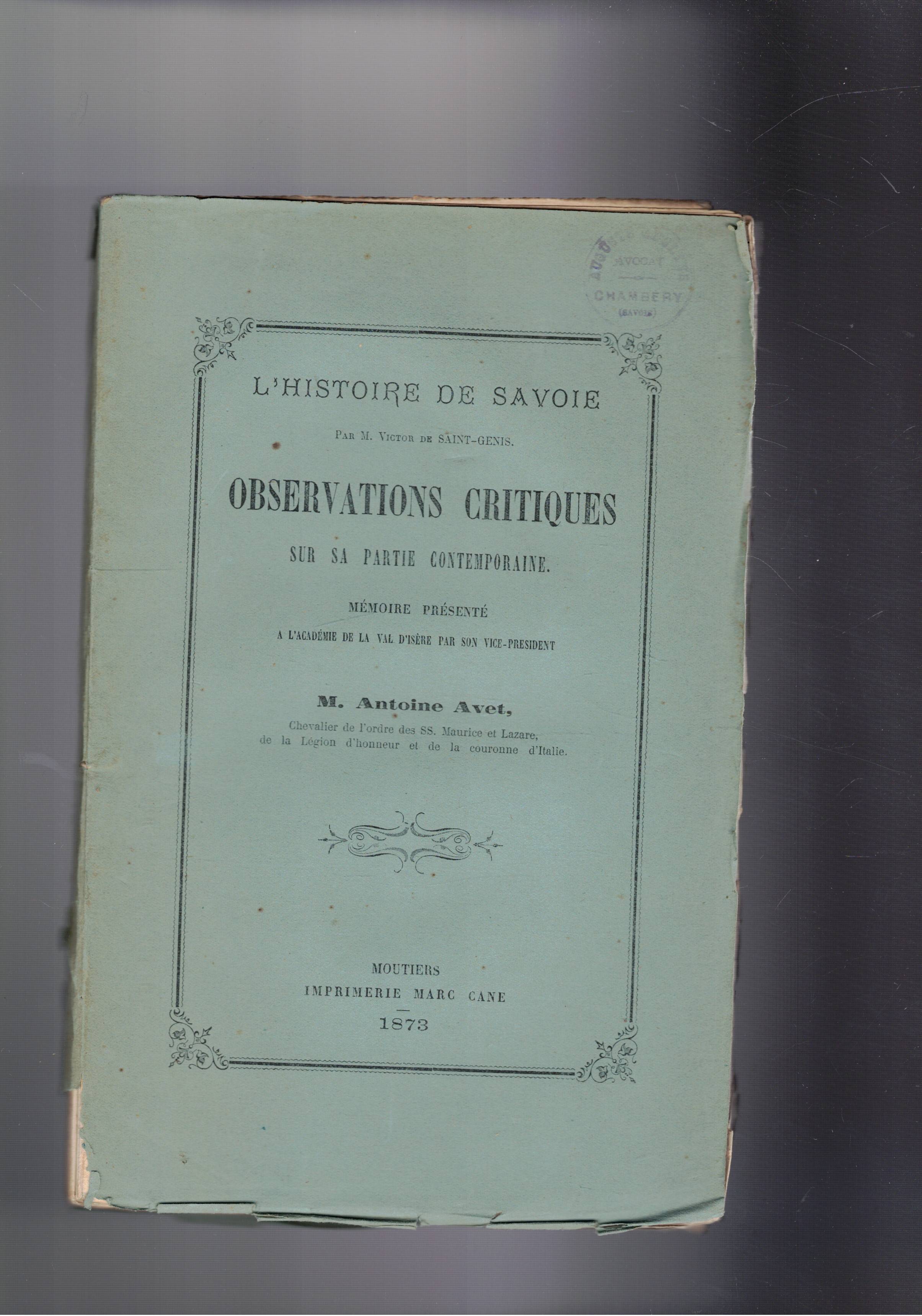 L'histoire de Savoie, obserevations critiques sur sa partie contemporaine. Memoire.