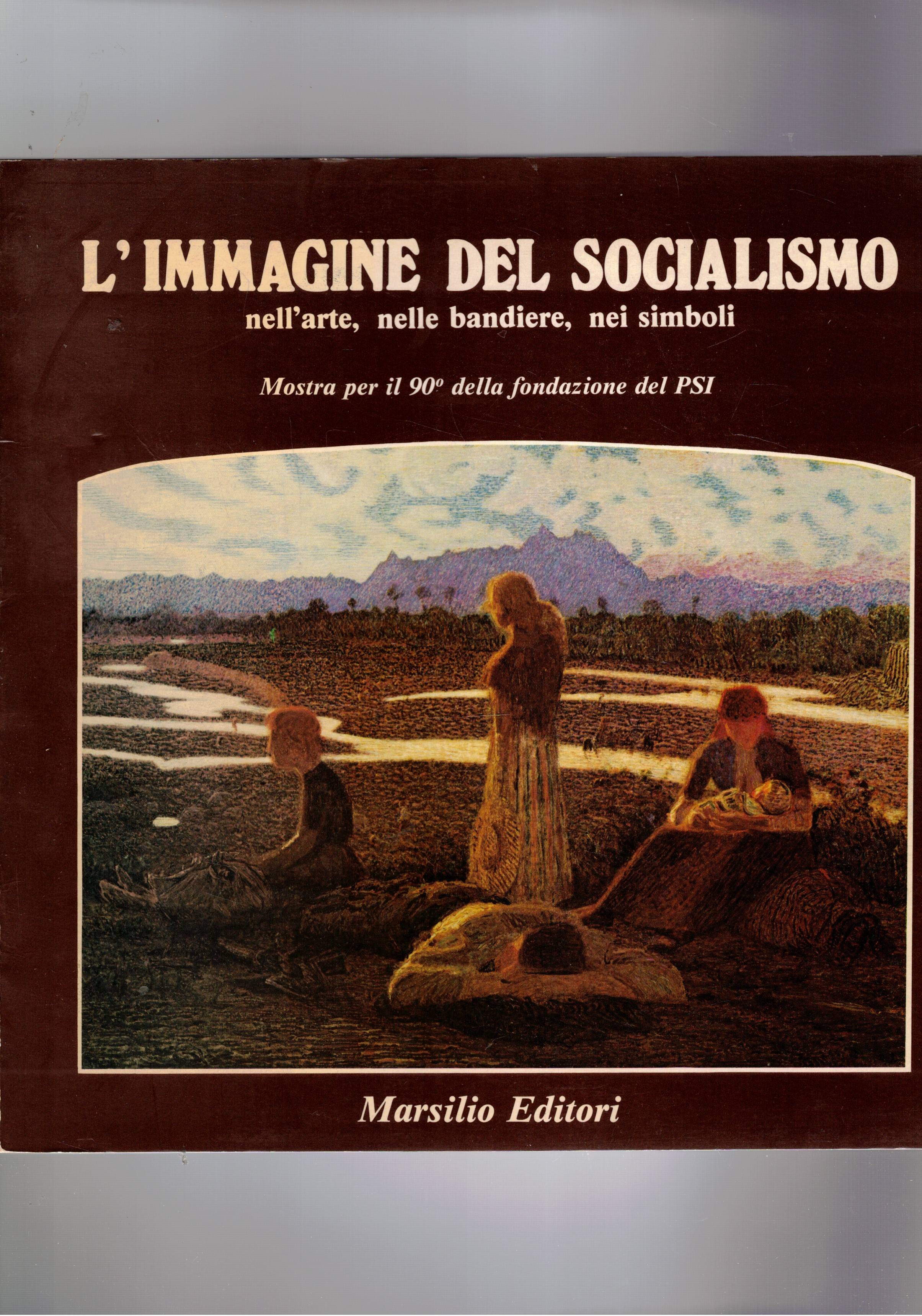 L'immagine del socialismo nell'arte, nelle bandiere, nei simboli; mostra per …