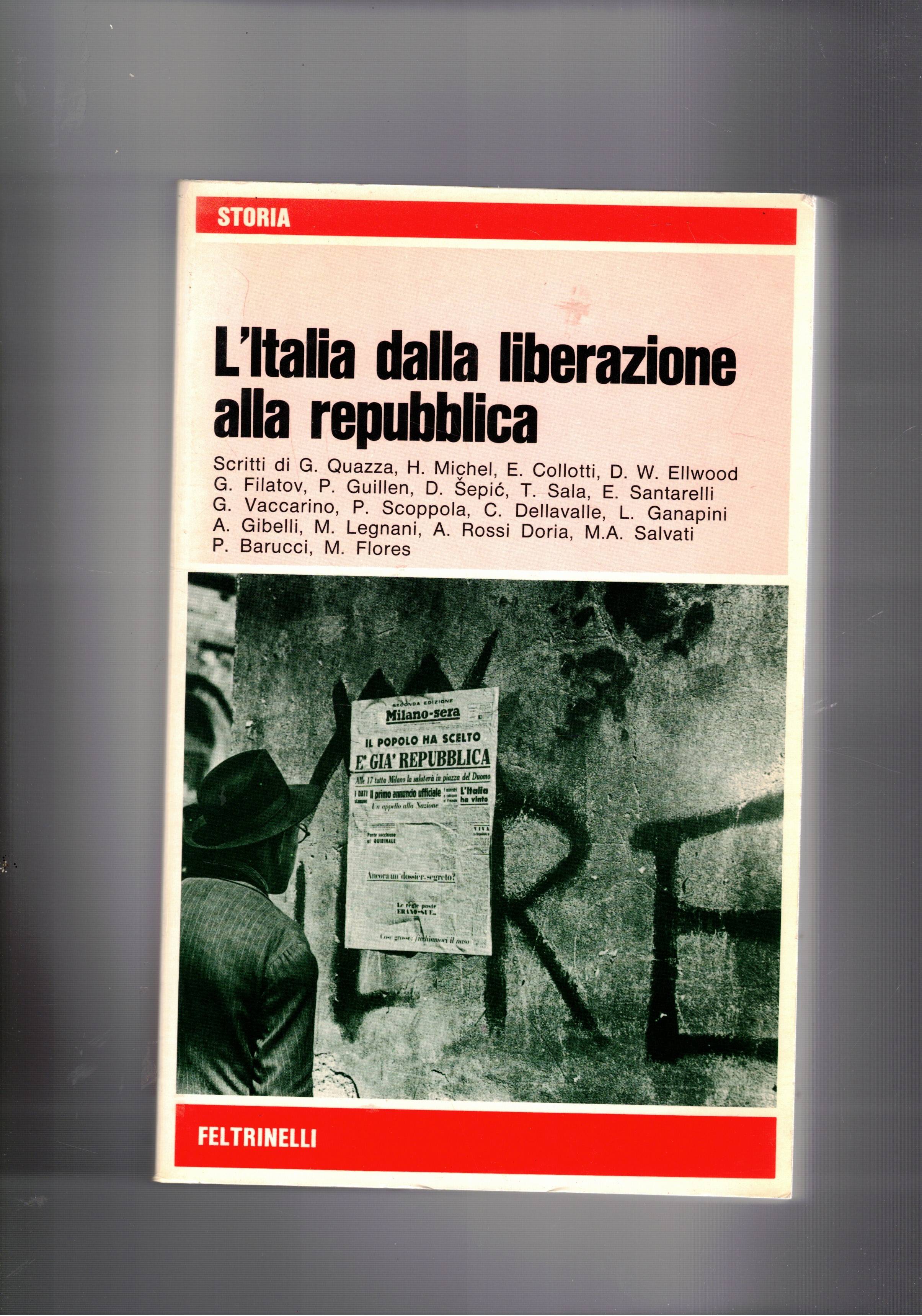 L'Italia dalla liberazione alla repubblica. Atti del convegno internazionale organizzato …