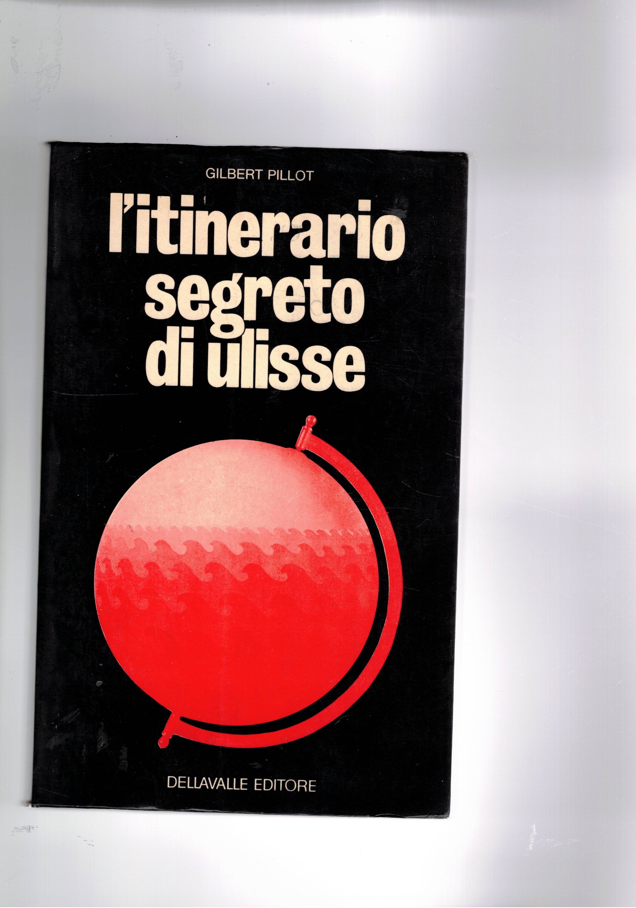 L'itinerario segreto dei Ulisse.