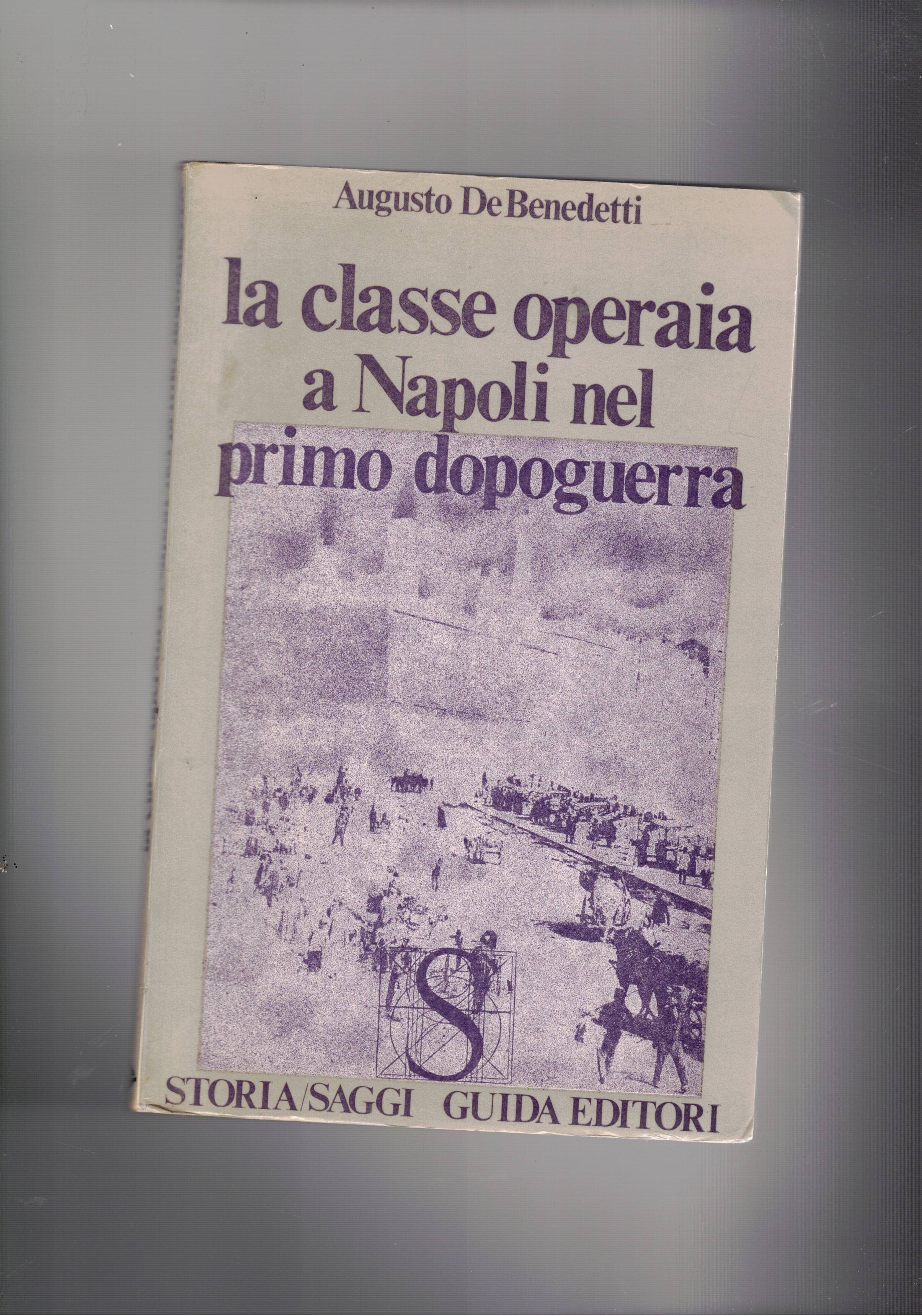 La classe operaia a Napoli nel primo dopoguerra.