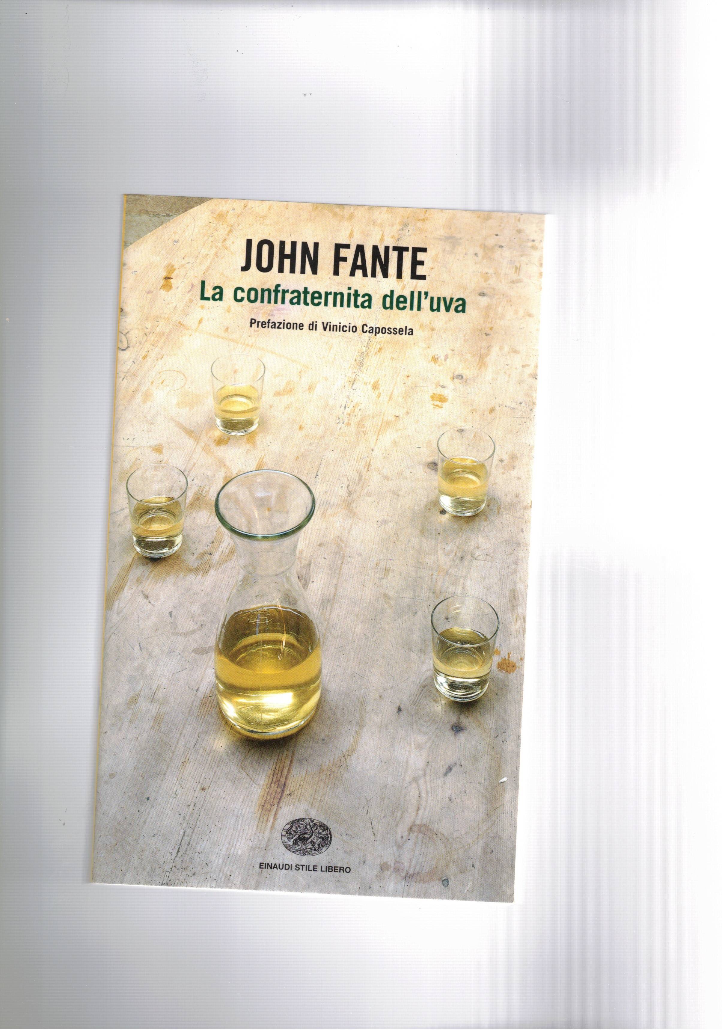 La confraternita dell'uva. Prefazione di Vinicio Capossela.