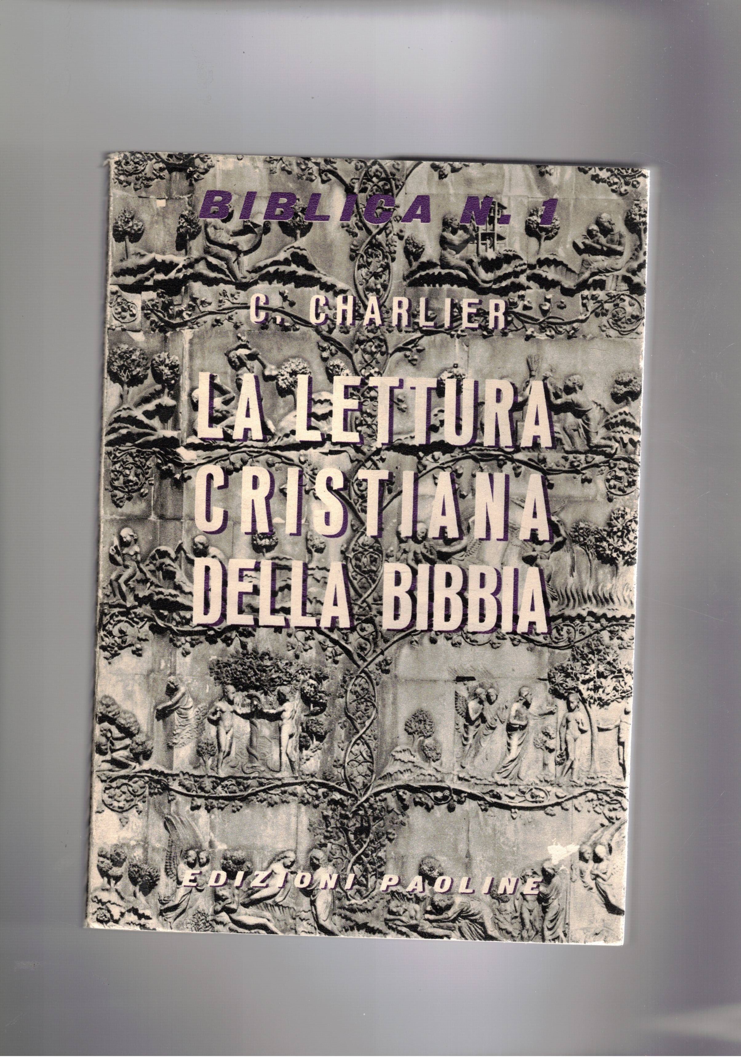 La lettura cristiana della Bibbia.