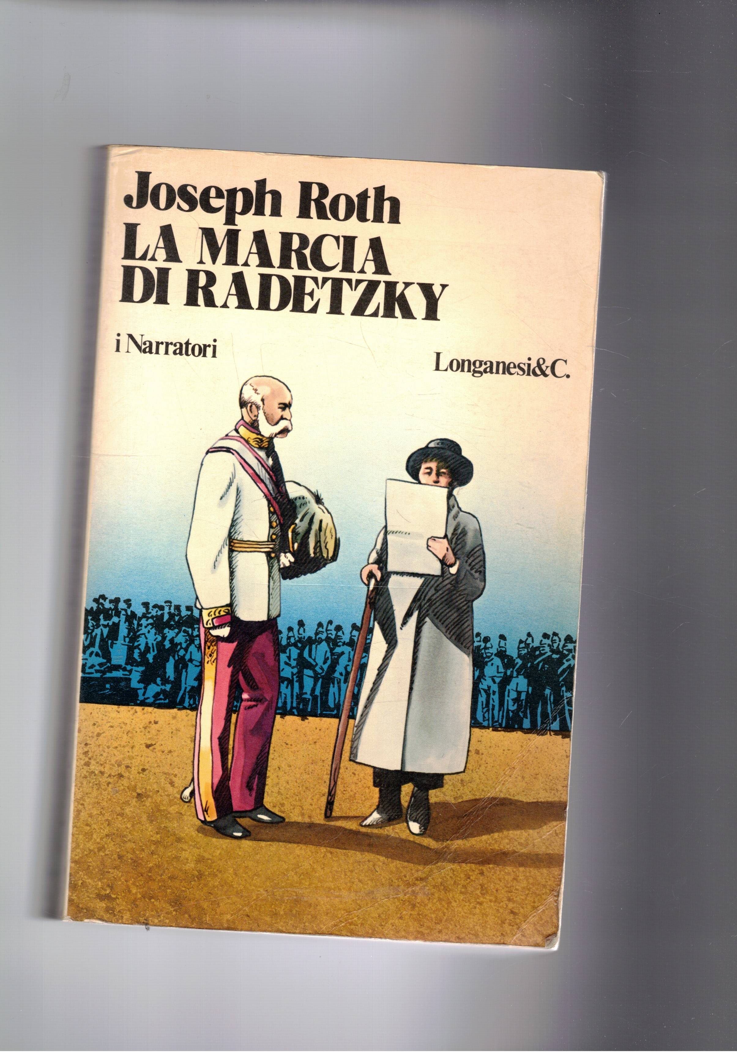 La marcia di Radetzky. Romanzo. Introduzione di Claudio Magris.