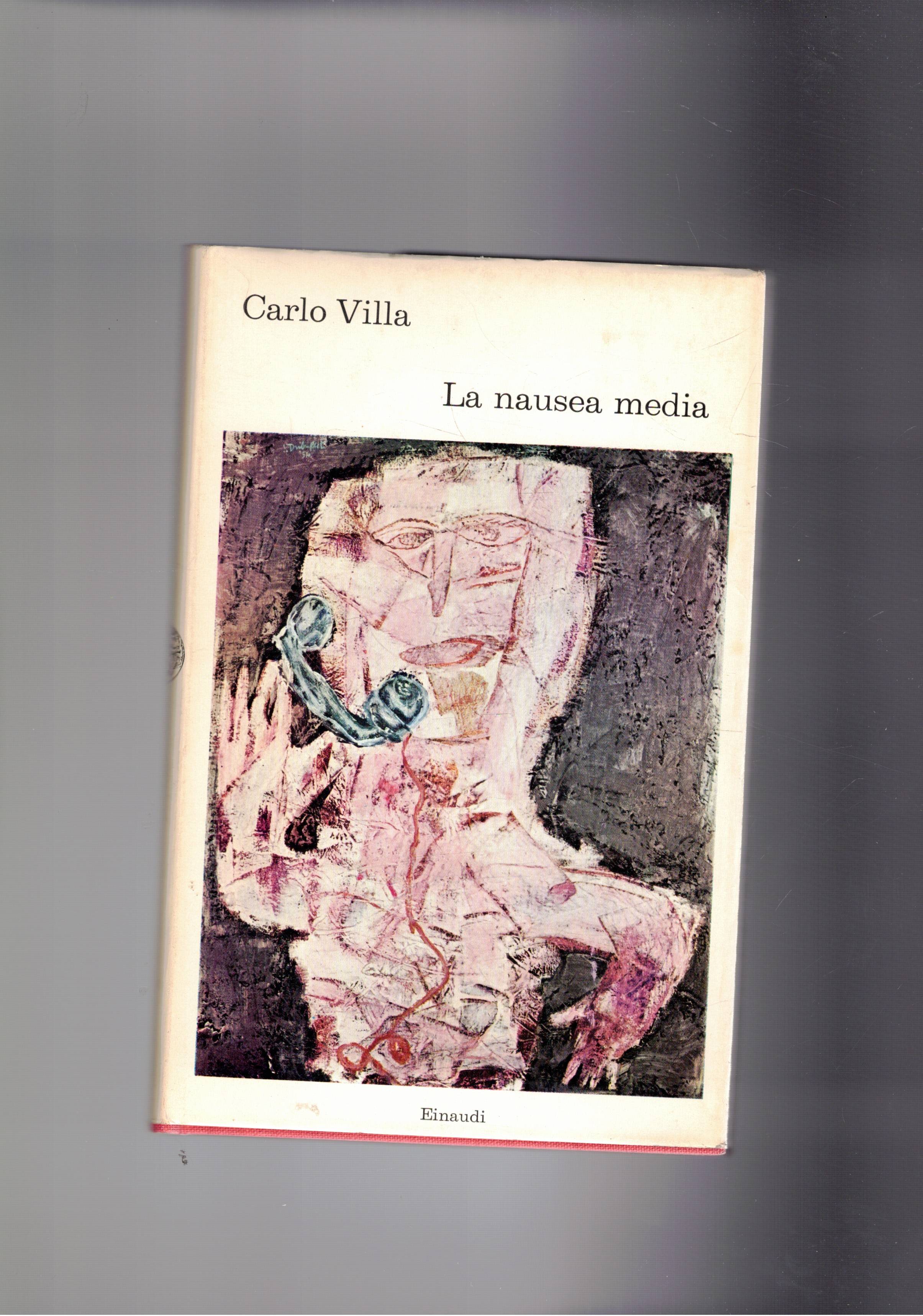 La nausea media. Coll. I Coralli. Prima edizione.