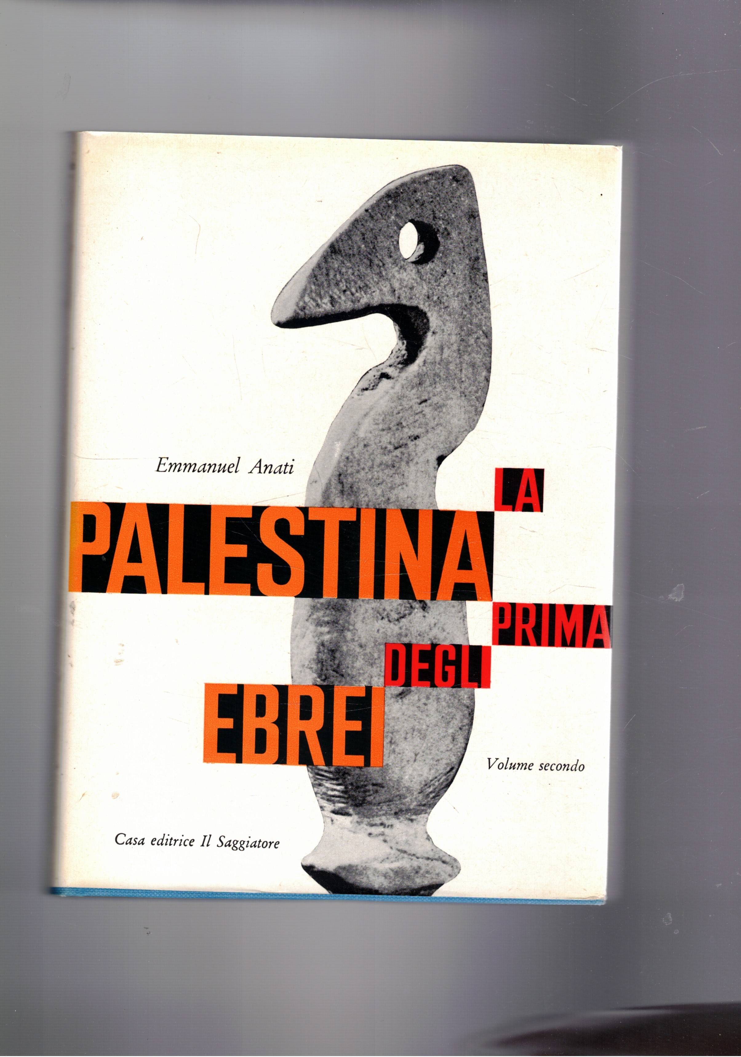 La Palestina prima degli ebrei. Solo vol. II. di due. …