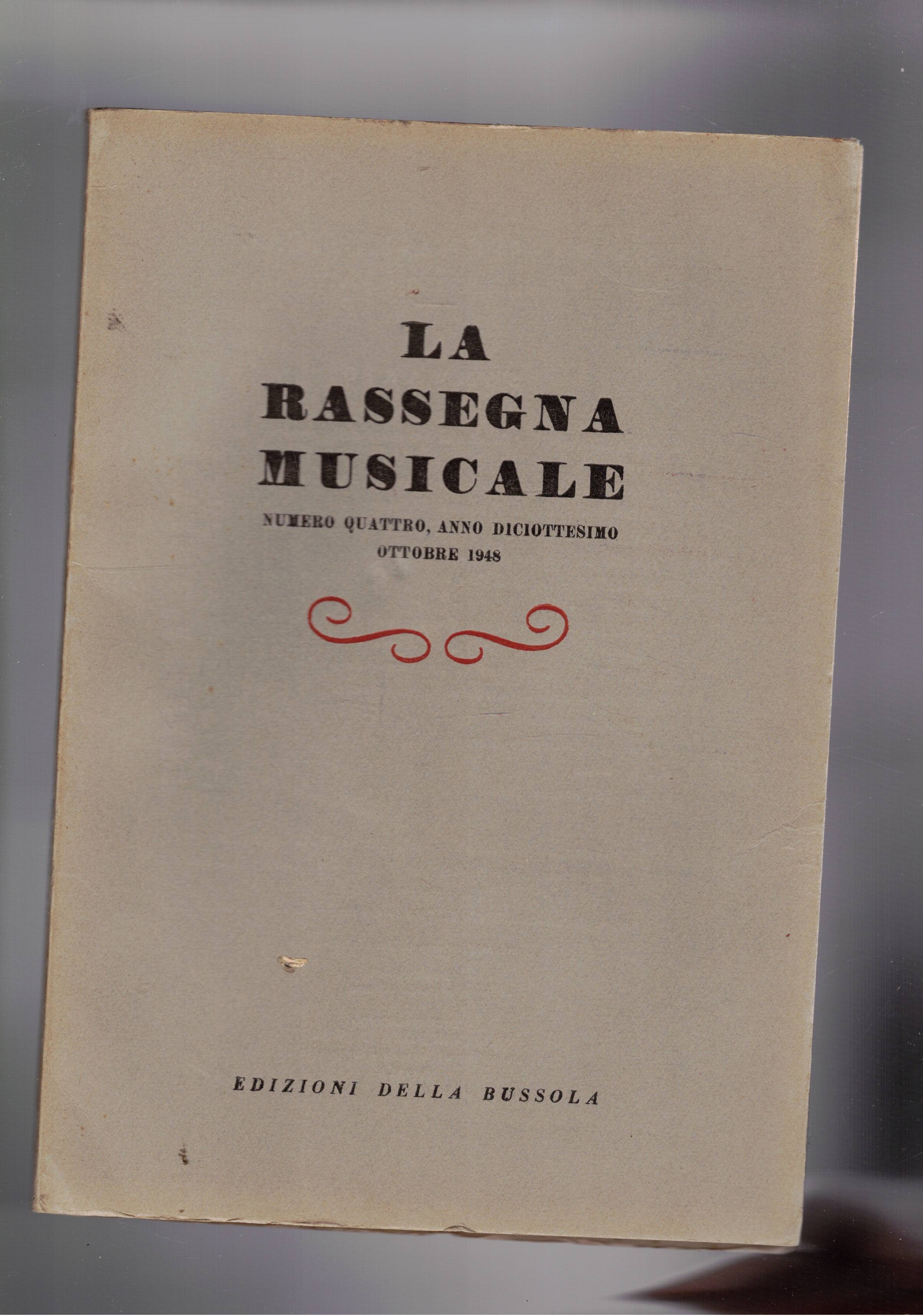 La rassegna Musicale, pubblicazione trimestrale. Disominamo dell'anno 1948 dei n° …